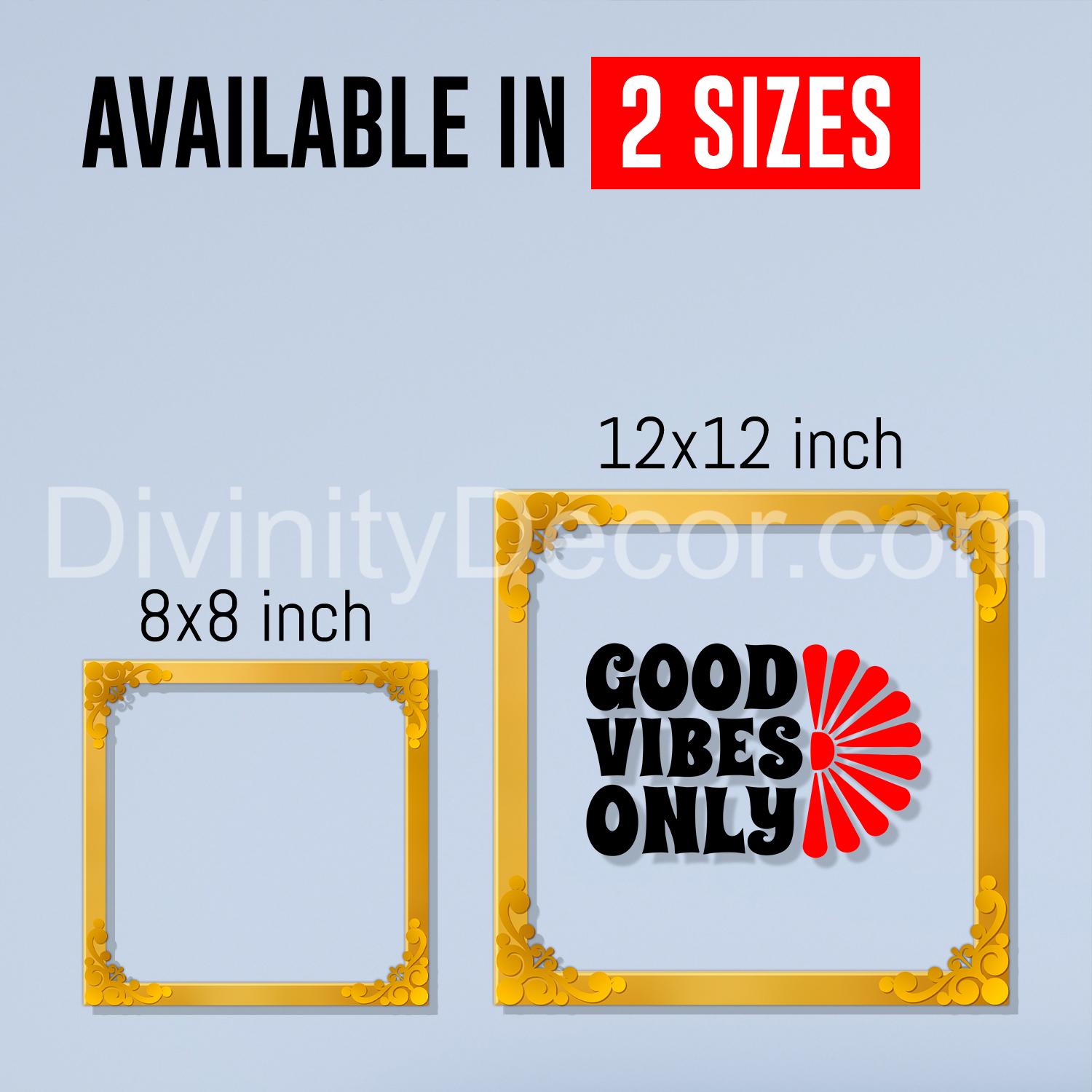 Good vibes only Golden Plaque for Gifting, Wall Decor Clear UV print with Golden Border-103