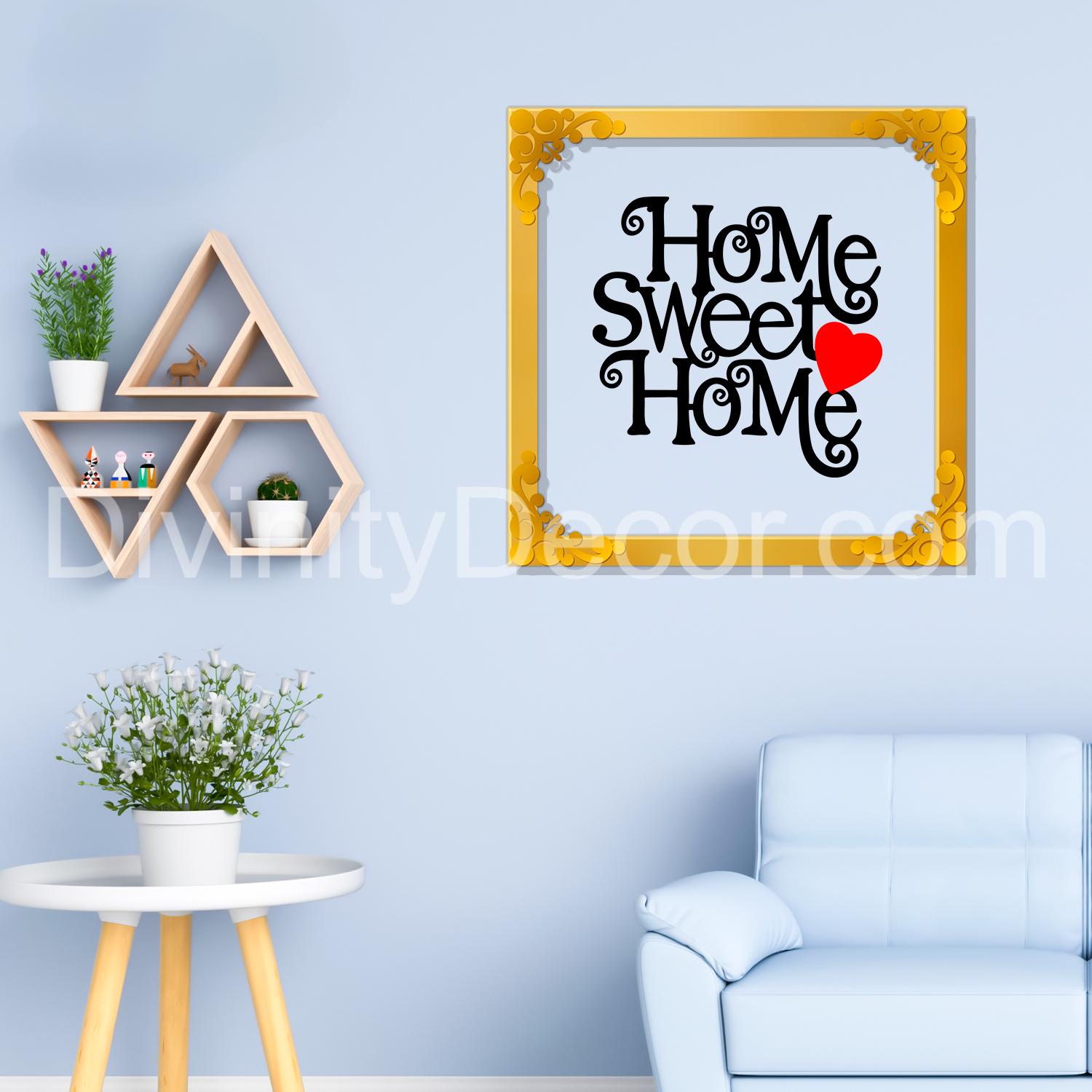 Home sweet home Golden Plaque for Gifting, Wall Decor Clear UV print with Golden Border-108