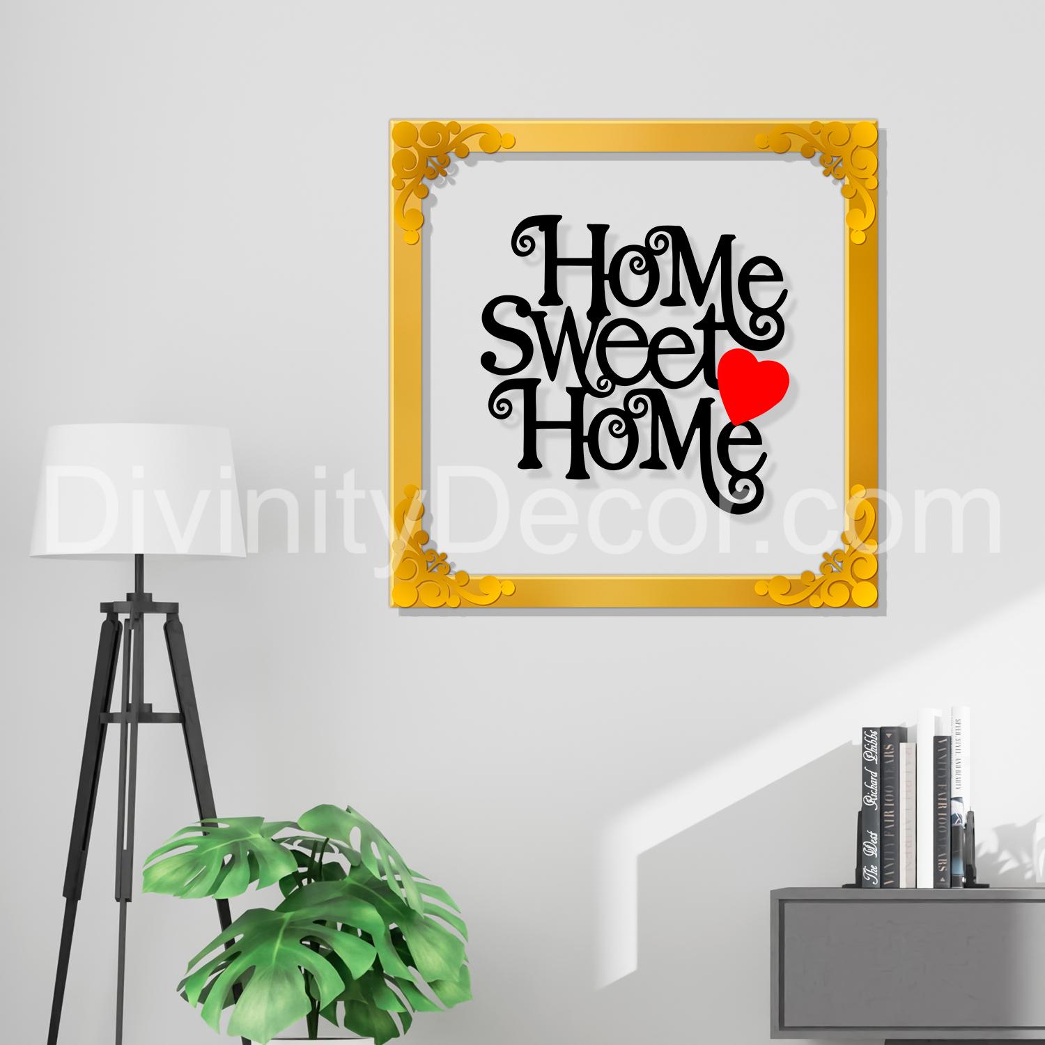 Home sweet home Golden Plaque for Gifting, Wall Decor Clear UV print with Golden Border-108