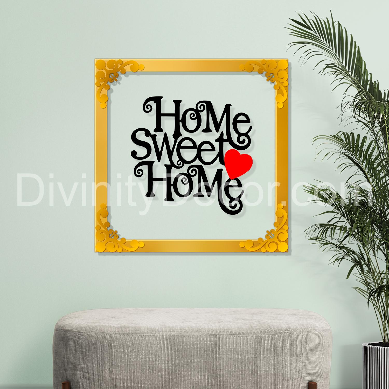 Home sweet home Golden Plaque for Gifting, Wall Decor Clear UV print with Golden Border-108