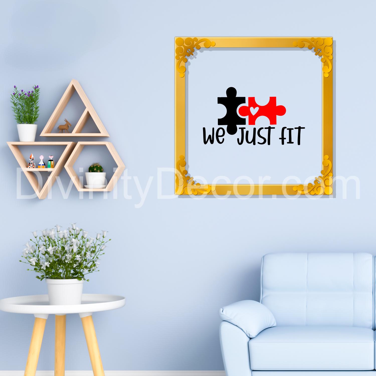 We just fit Golden Plaque for Gifting, Wall Decor Clear UV print with Golden Border-111