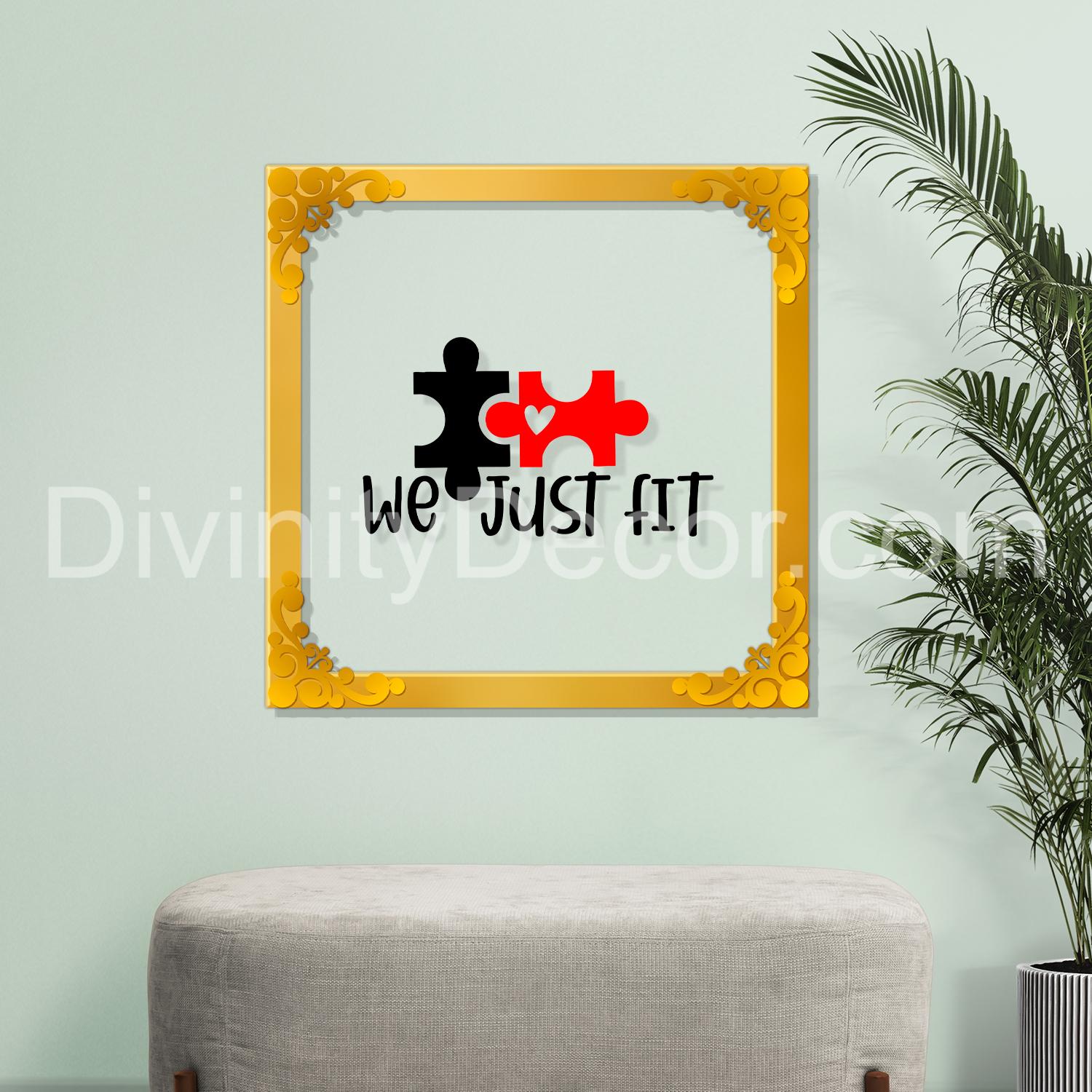 We just fit Golden Plaque for Gifting, Wall Decor Clear UV print with Golden Border-111