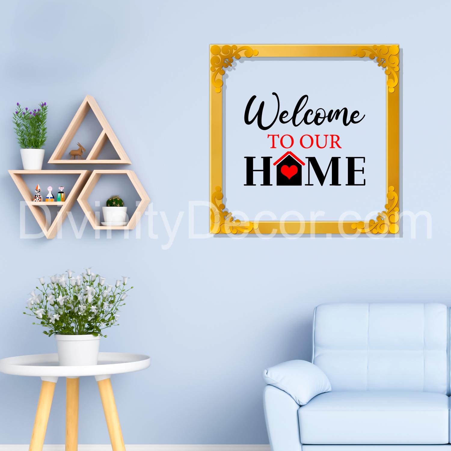 Welcome to our home Golden Plaque for Gifting, Wall Decor Clear UV print with Golden Border-115
