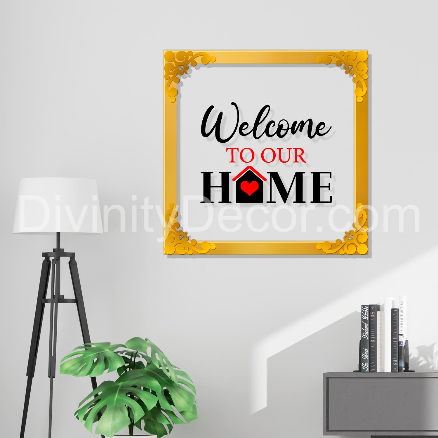 Welcome to our home Golden Plaque for Gifting, Wall Decor Clear UV print with Golden Border-115