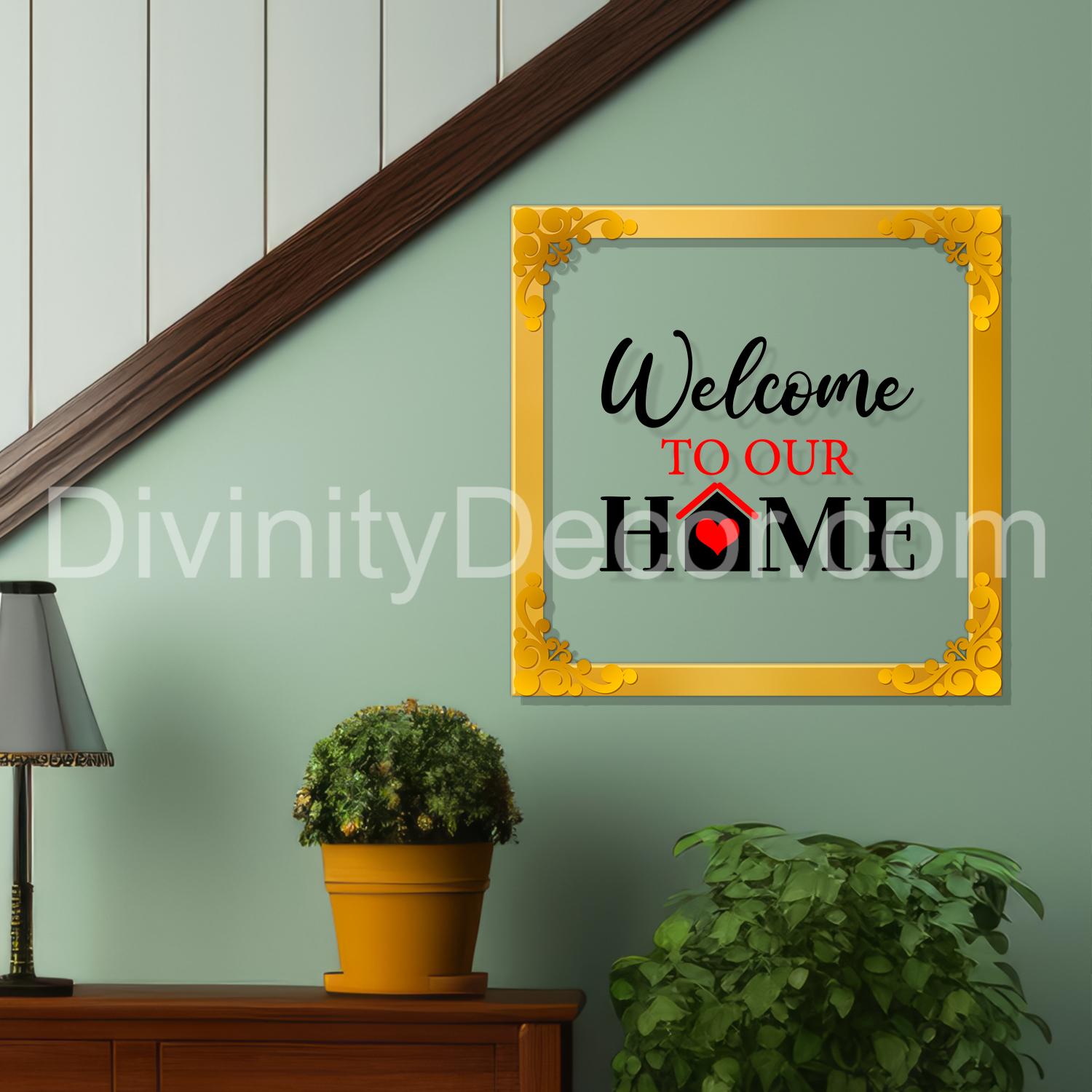 Welcome to our home Golden Plaque for Gifting, Wall Decor Clear UV print with Golden Border-115