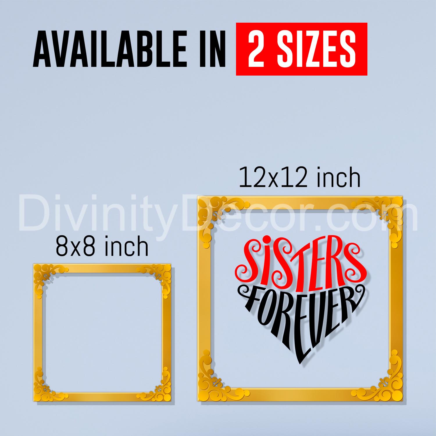 Sisters forever Golden Plaque for Gifting, Wall Decor Clear UV print with Golden Border-11