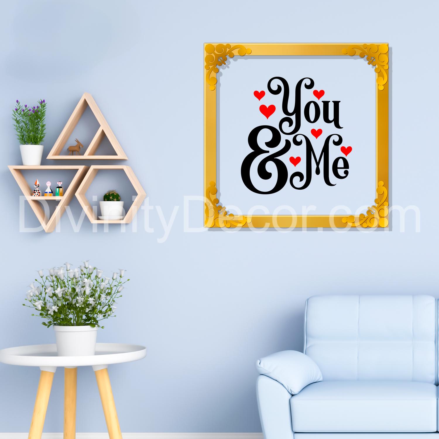 You and me Golden Plaque for Gifting, Wall Decor Clear UV print with Golden Border-128