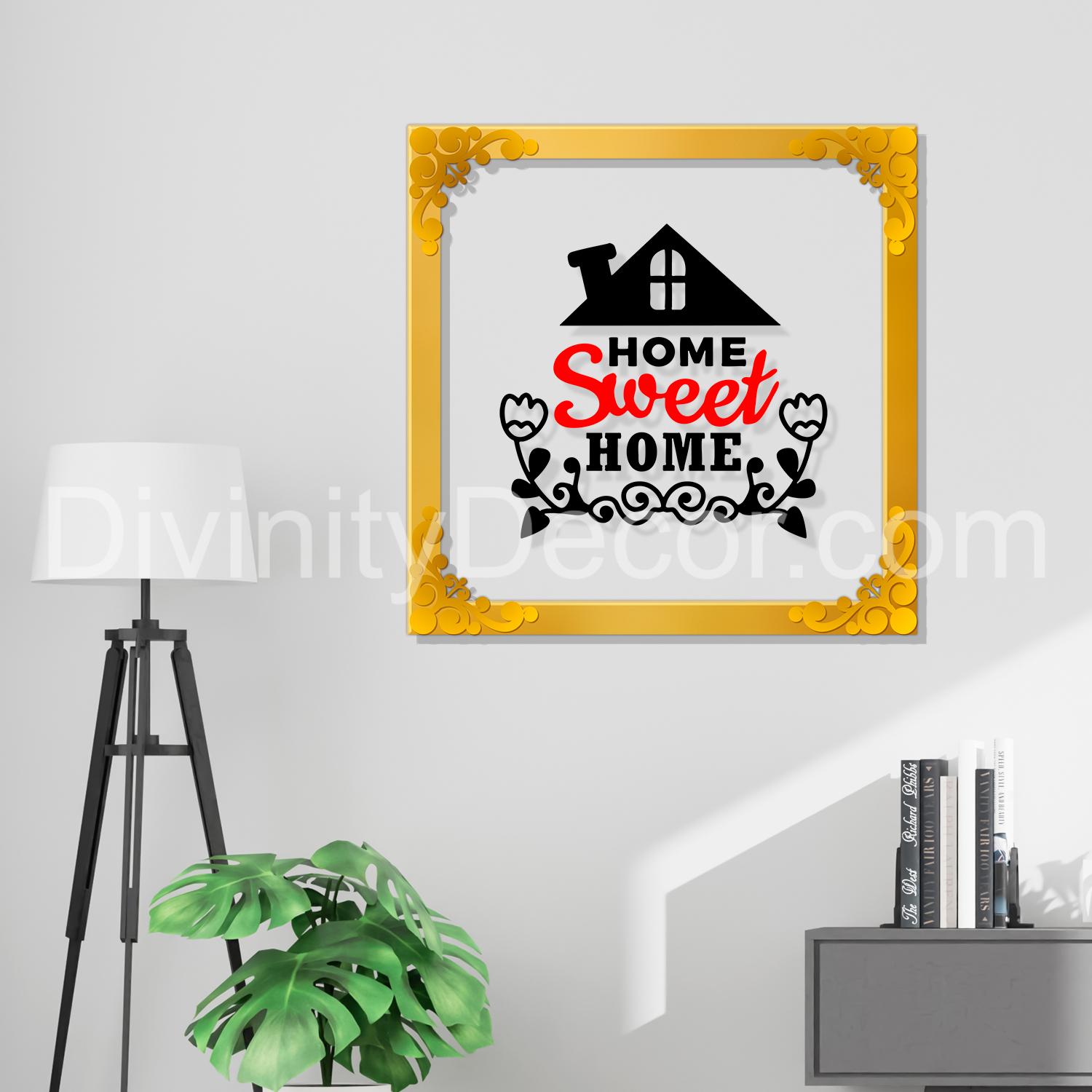 Home sweet home Golden Plaque for Gifting, Wall Decor Clear UV print with Golden Border-133