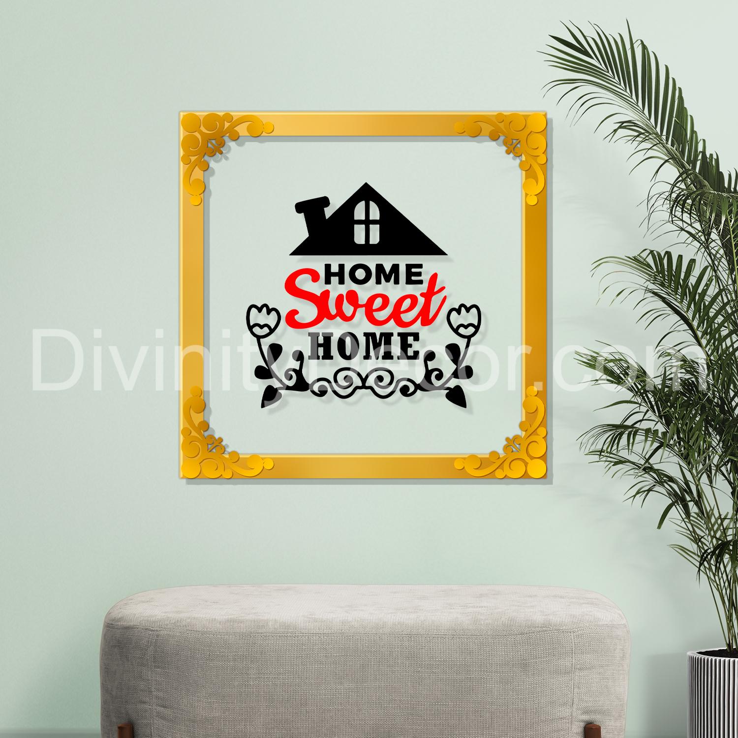 Home sweet home Golden Plaque for Gifting, Wall Decor Clear UV print with Golden Border-133