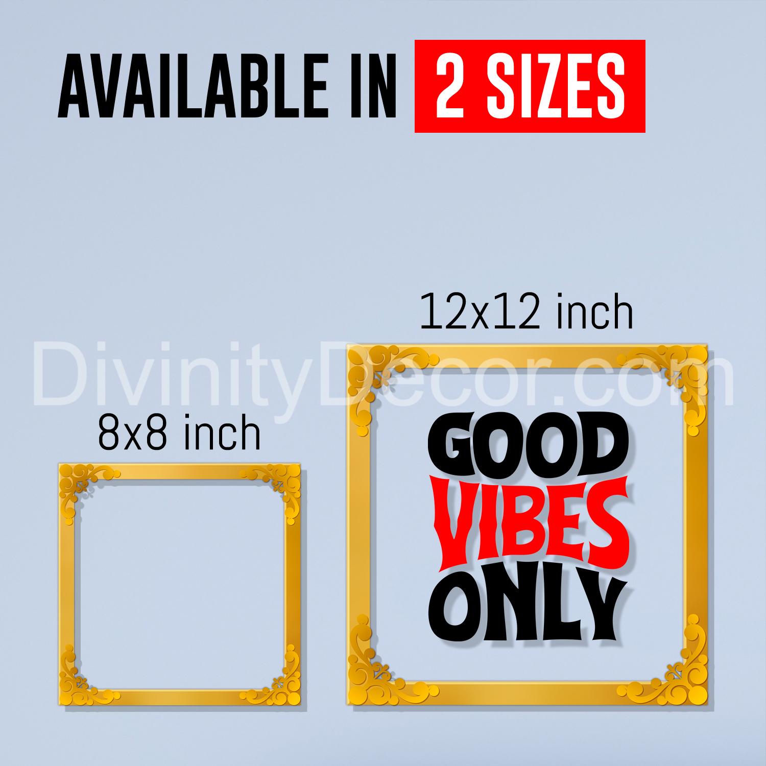 Good vibes only Golden Plaque for Gifting, Wall Decor Clear UV print with Golden Border-13