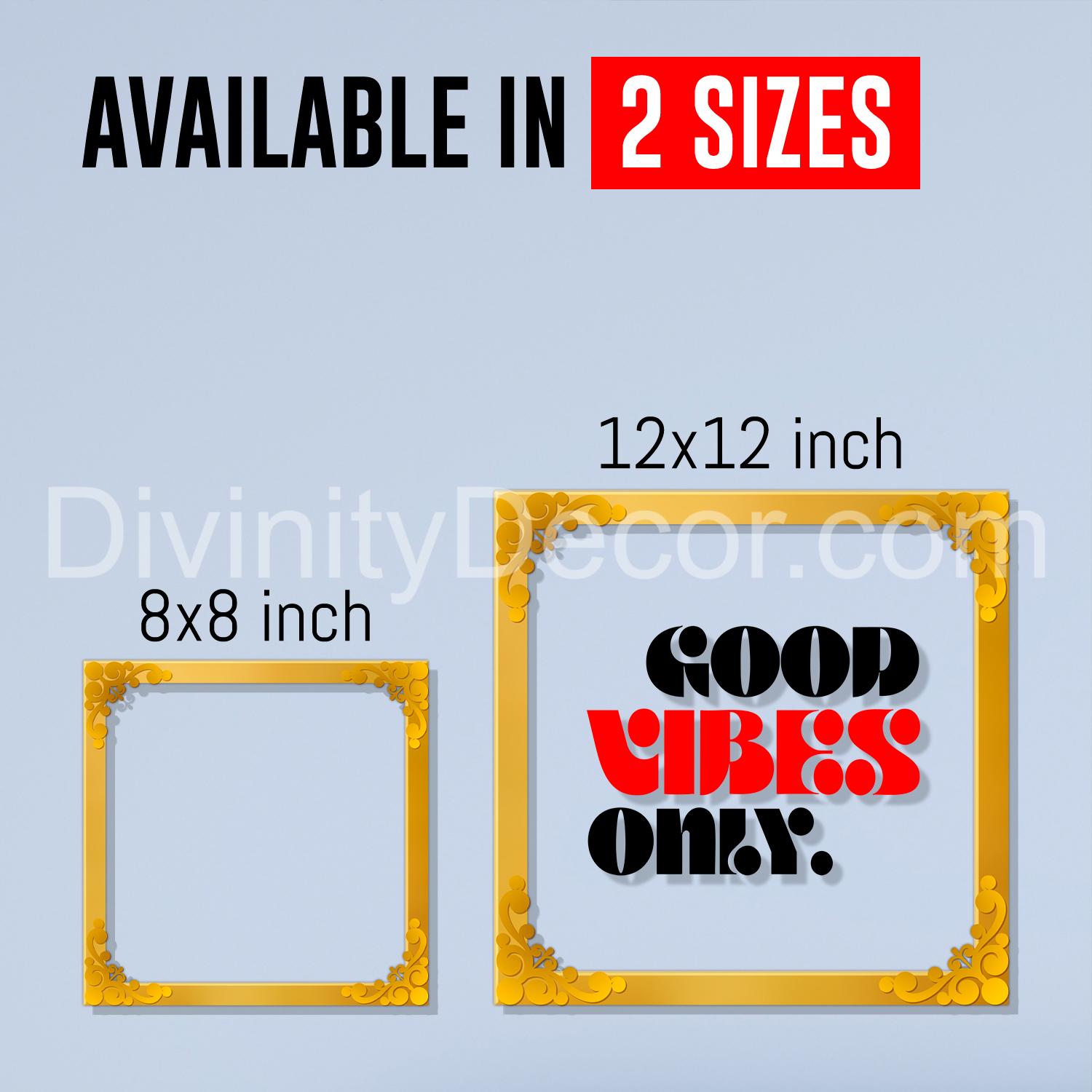Good vibes only Golden Plaque for Gifting, Wall Decor Clear UV print with Golden Border-144