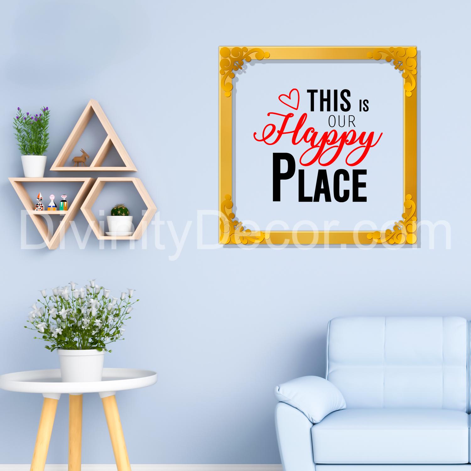 This is happy place Golden Plaque for Gifting, Wall Decor Clear UV print with Golden Border-150