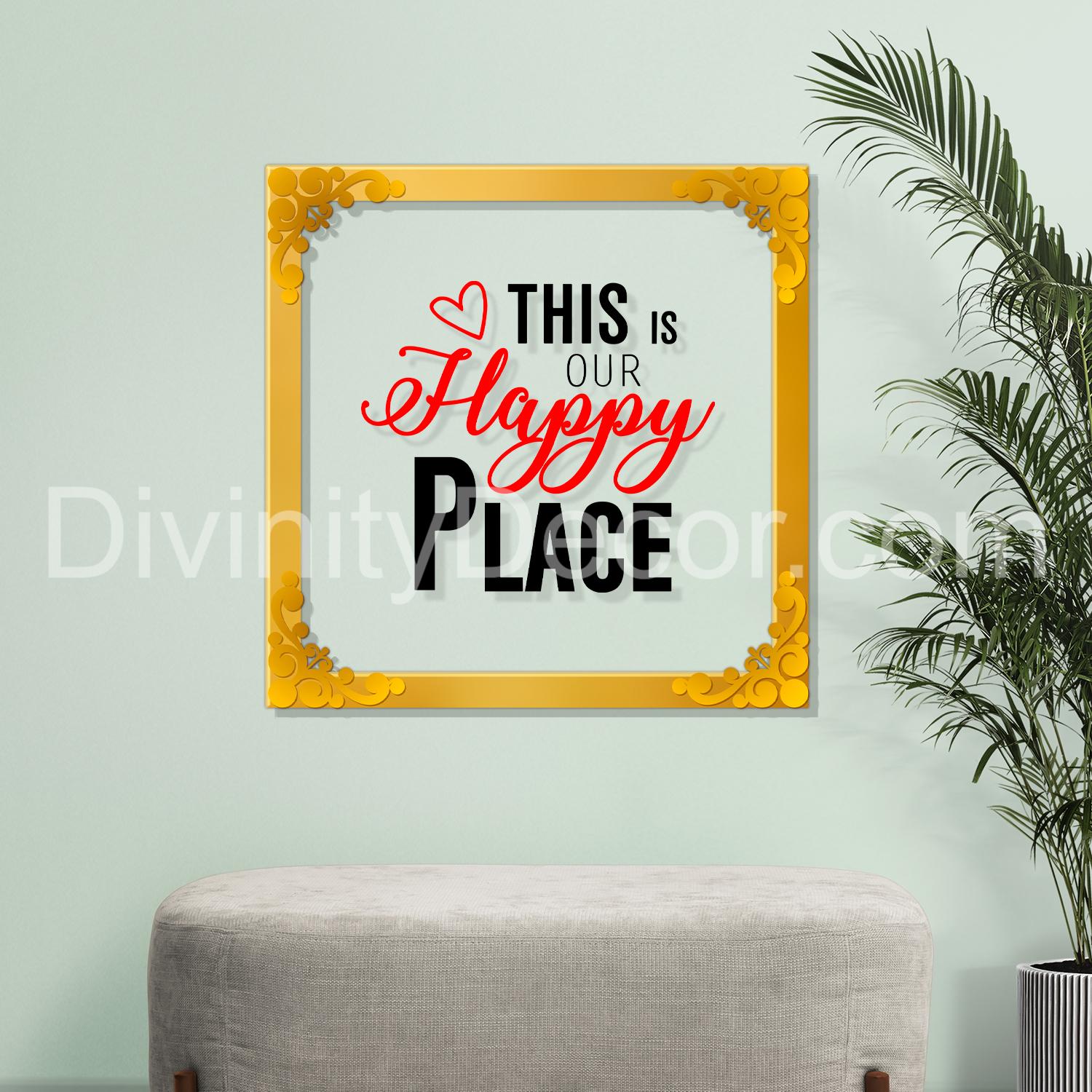 This is happy place Golden Plaque for Gifting, Wall Decor Clear UV print with Golden Border-150