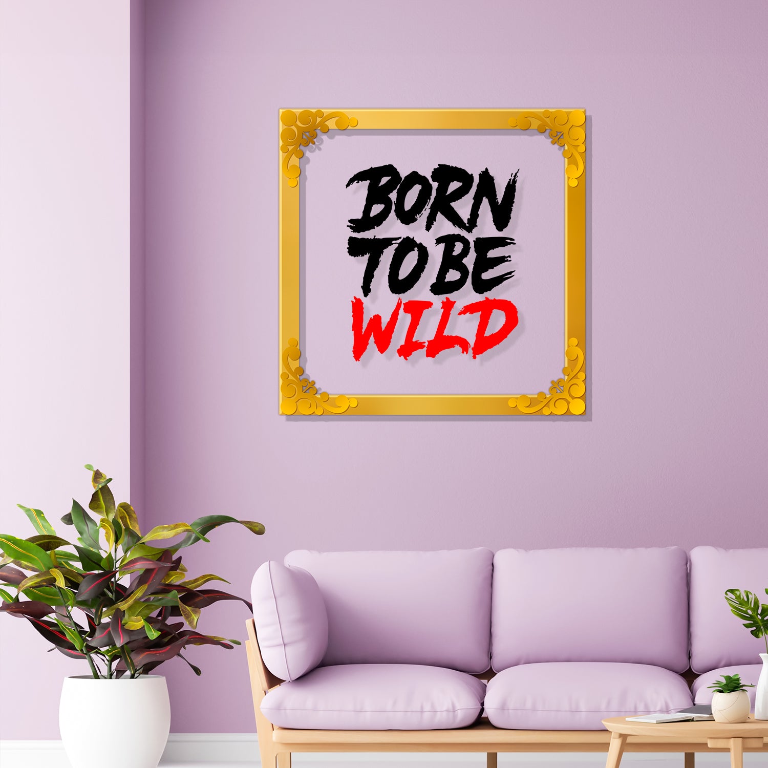 Born to be wild Golden Plaque for Gifting, Wall Decor Clear UV print with Golden Border-151