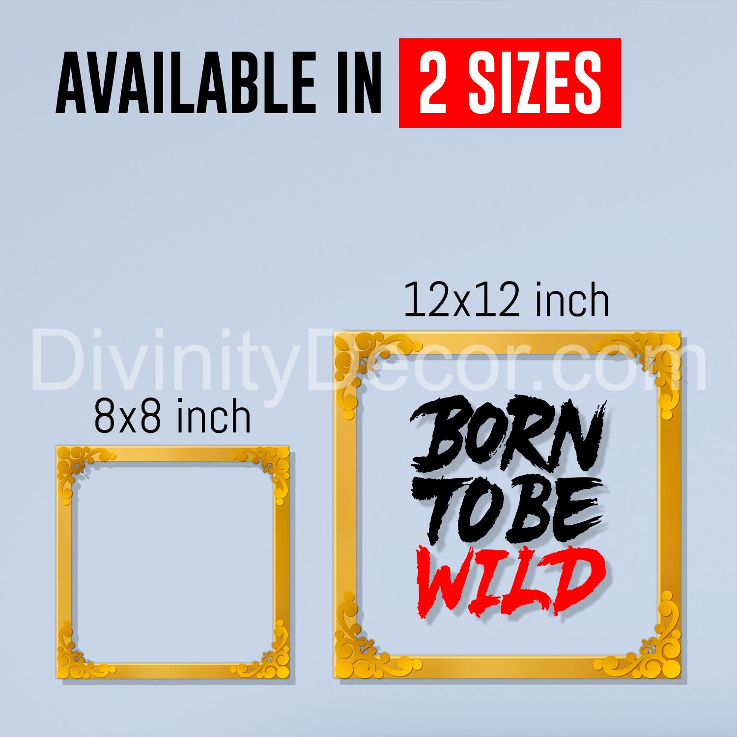 Born to be wild Golden Plaque for Gifting, Wall Decor Clear UV print with Golden Border-151