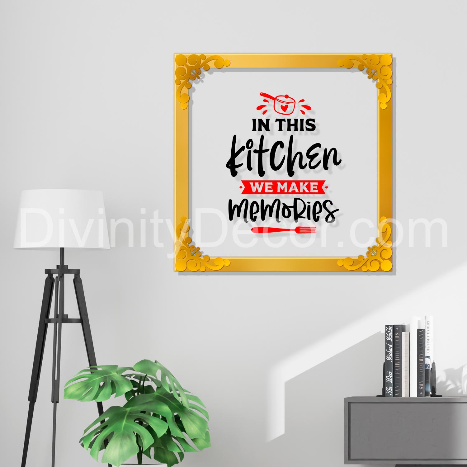 In this kitchen we make memories Golden Plaque for Gifting, Wall Decor Clear UV print with Golden Border-153