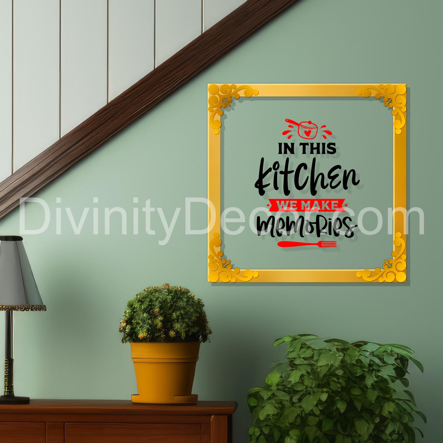 In this kitchen we make memories Golden Plaque for Gifting, Wall Decor Clear UV print with Golden Border-153