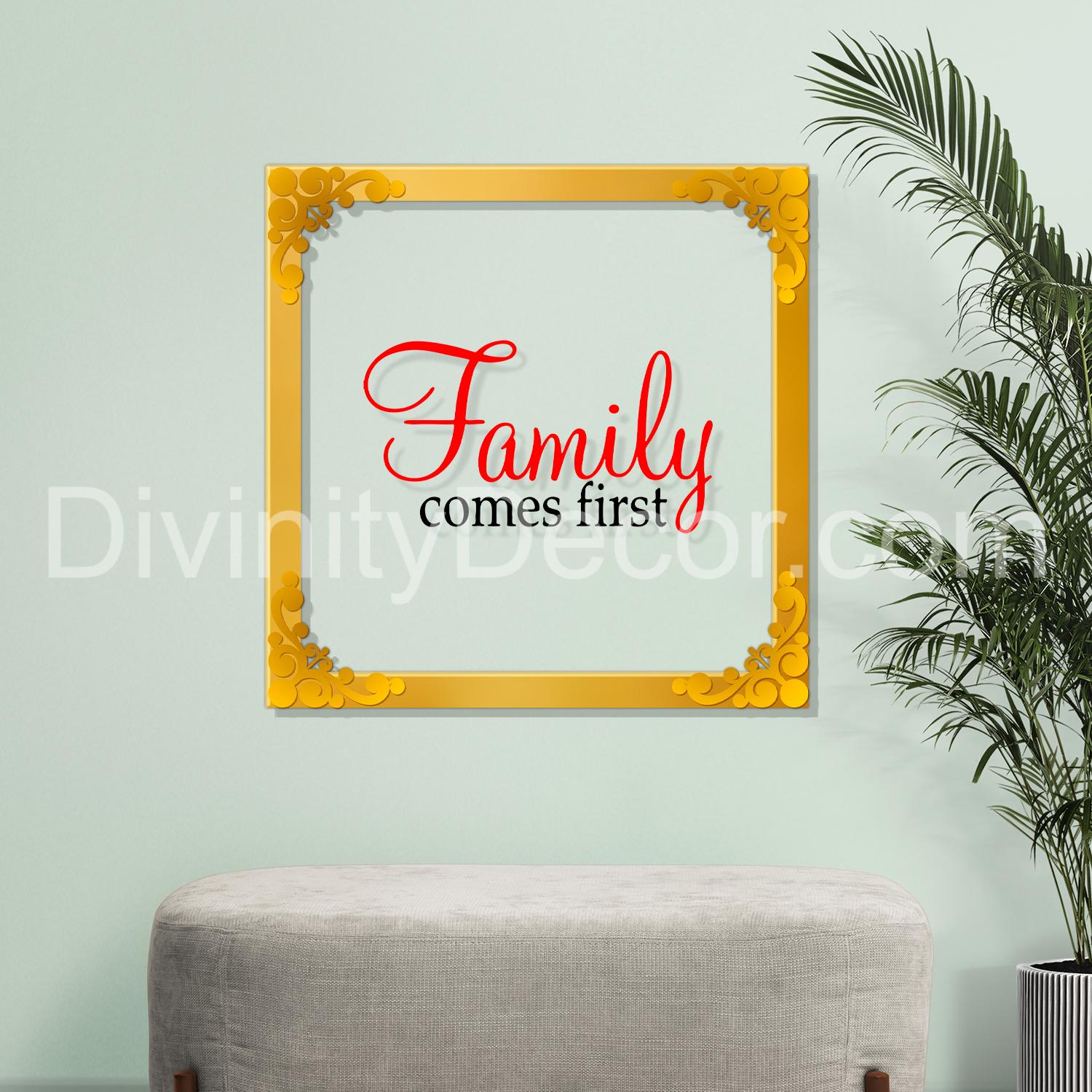Family comes first Golden Plaque for Gifting, Wall Decor Clear UV print with Golden Border-156