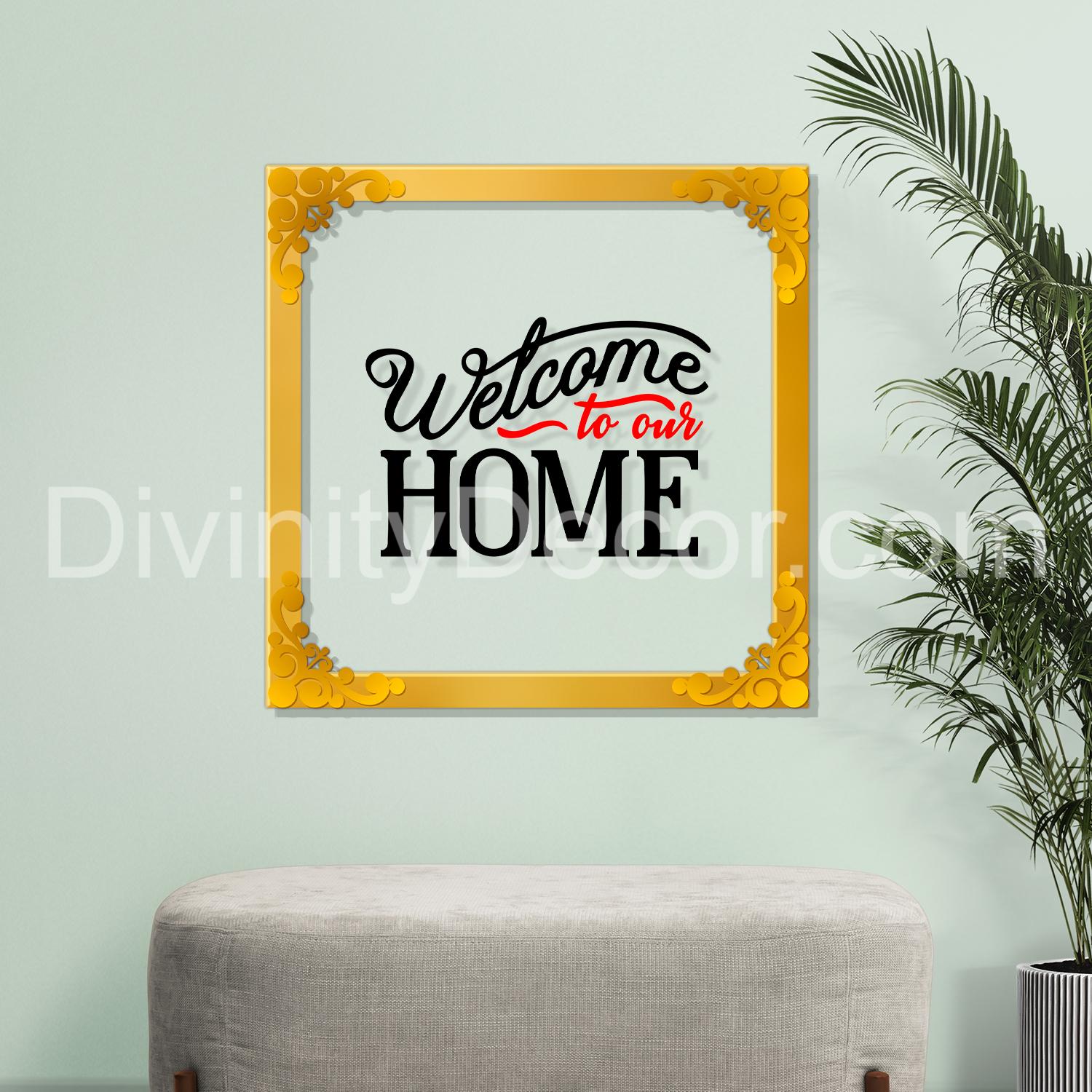 Welcome to our home Golden Plaque for Gifting, Wall Decor Clear UV print with Golden Border-158