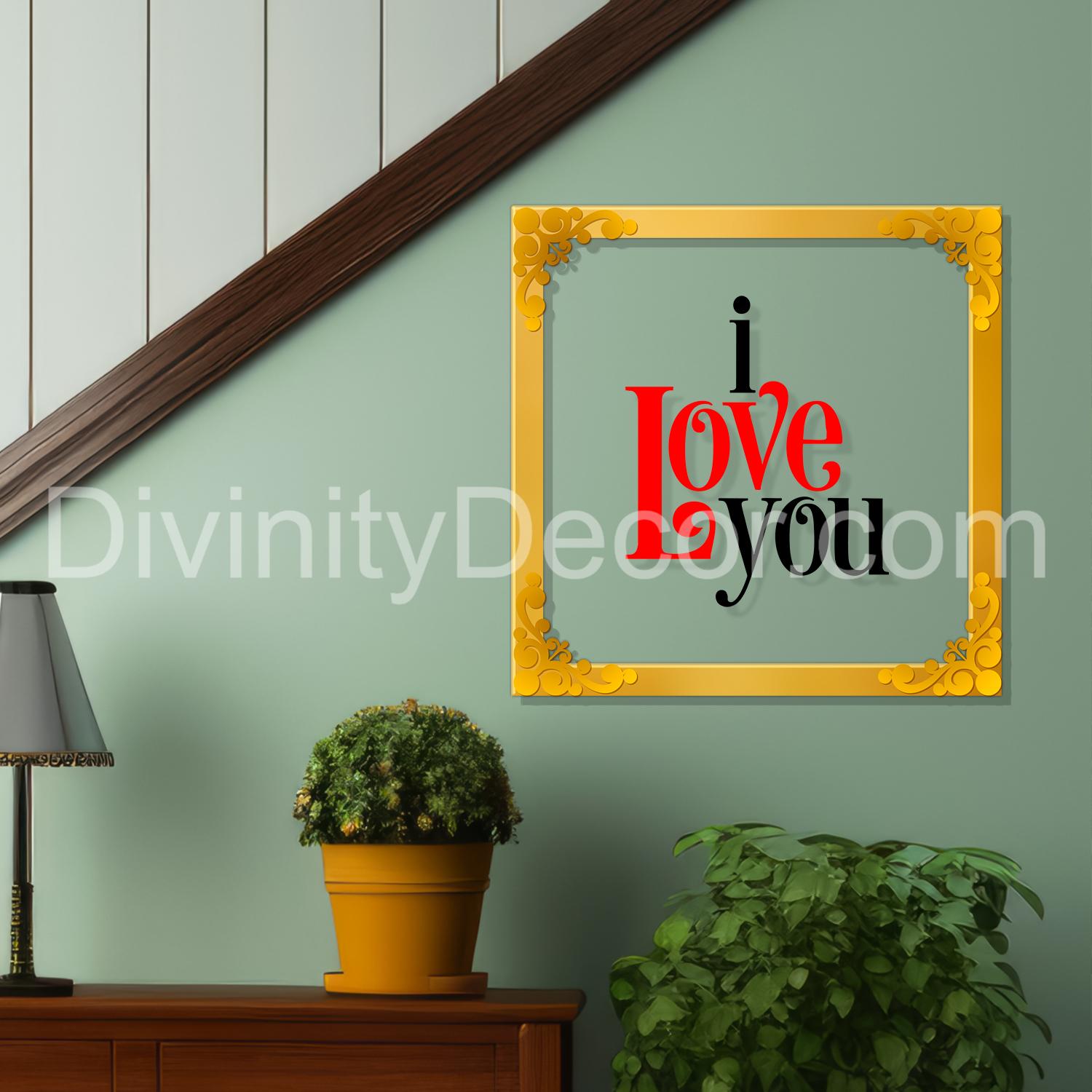 I love you Golden Plaque for Gifting, Wall Decor Clear UV print with Golden Border-159