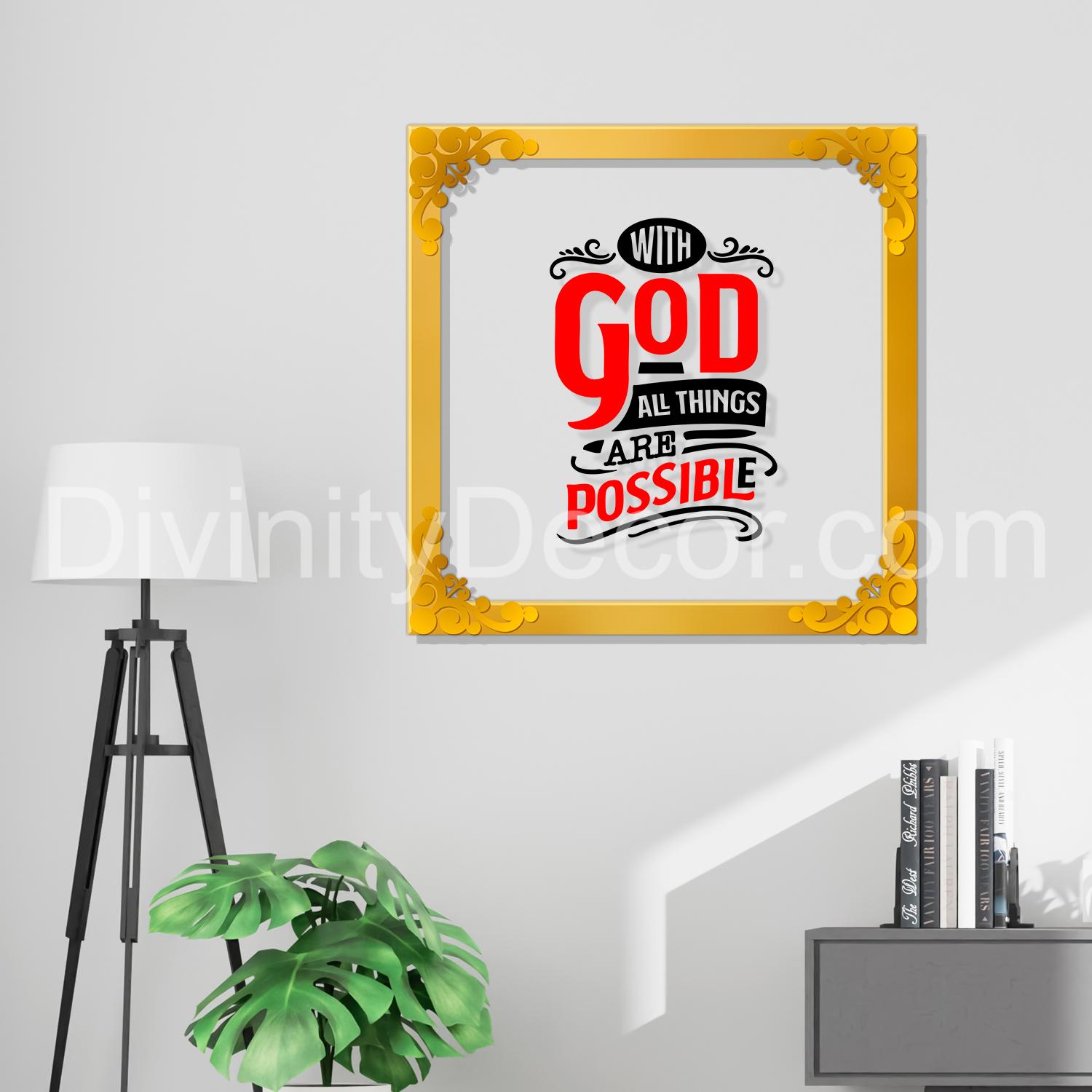 God make all things possible Golden Plaque for Gifting, Wall Decor Clear UV print with Golden Border-160