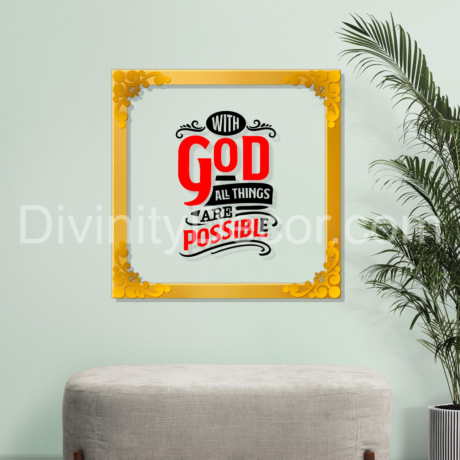 God make all things possible Golden Plaque for Gifting, Wall Decor Clear UV print with Golden Border-160