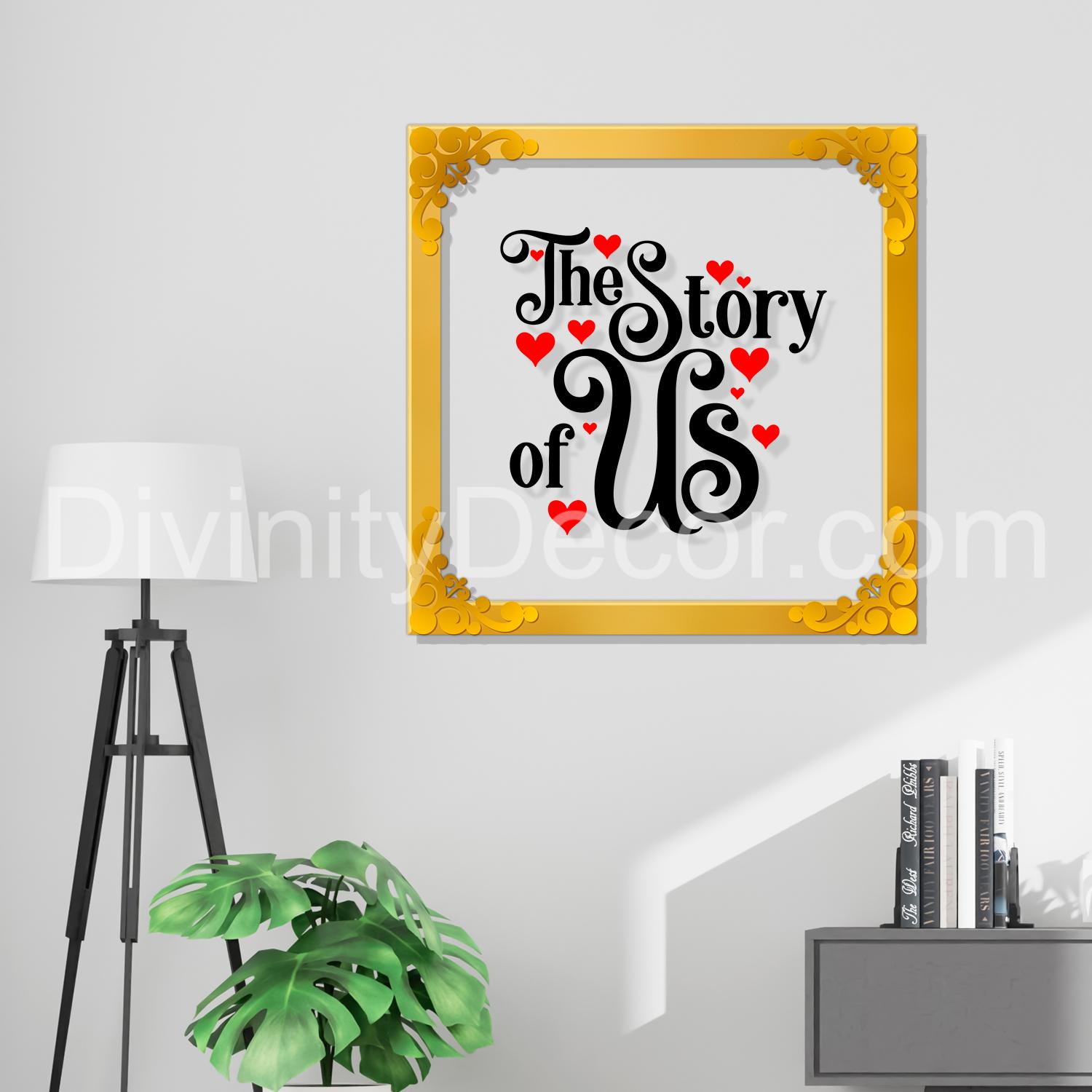 The story of us Golden Plaque for Gifting, Wall Decor Clear UV print with Golden Border-165