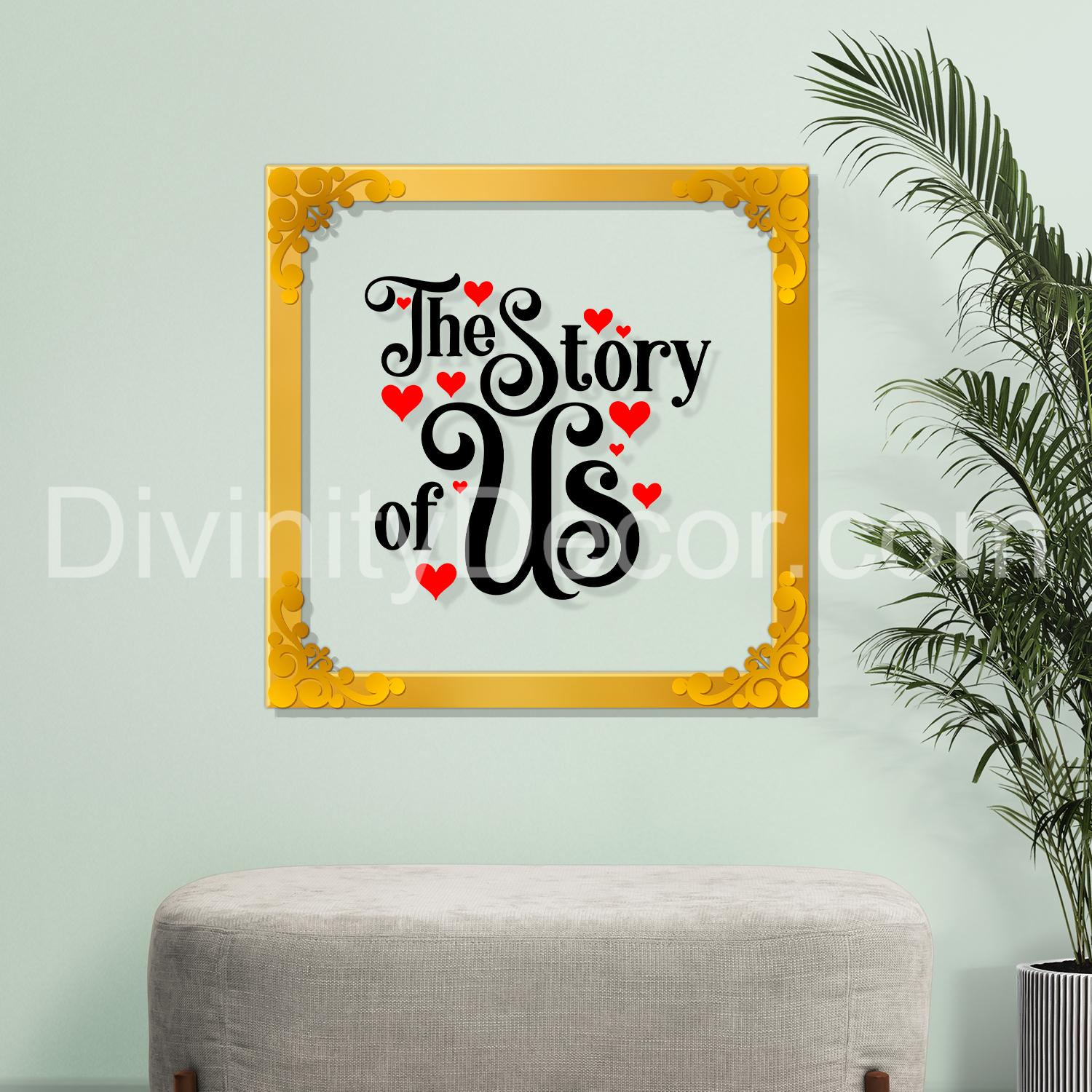 The story of us Golden Plaque for Gifting, Wall Decor Clear UV print with Golden Border-165