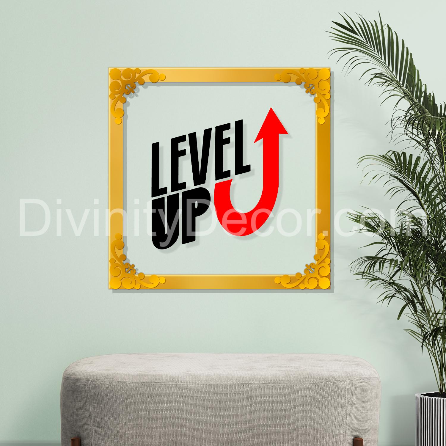 Level up Golden Plaque for Gifting, Wall Decor Clear UV print with Golden Border-169