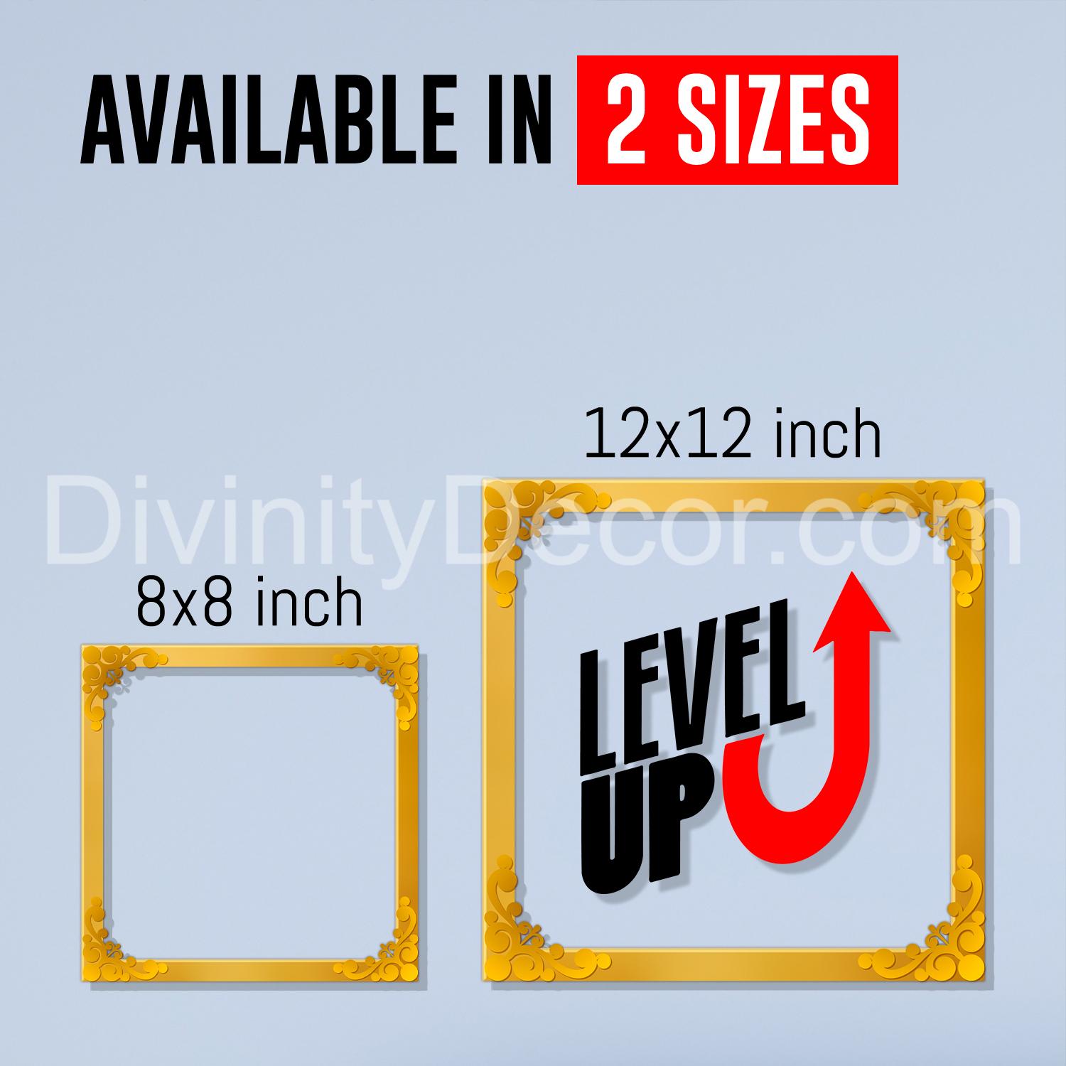 Level up Golden Plaque for Gifting, Wall Decor Clear UV print with Golden Border-169