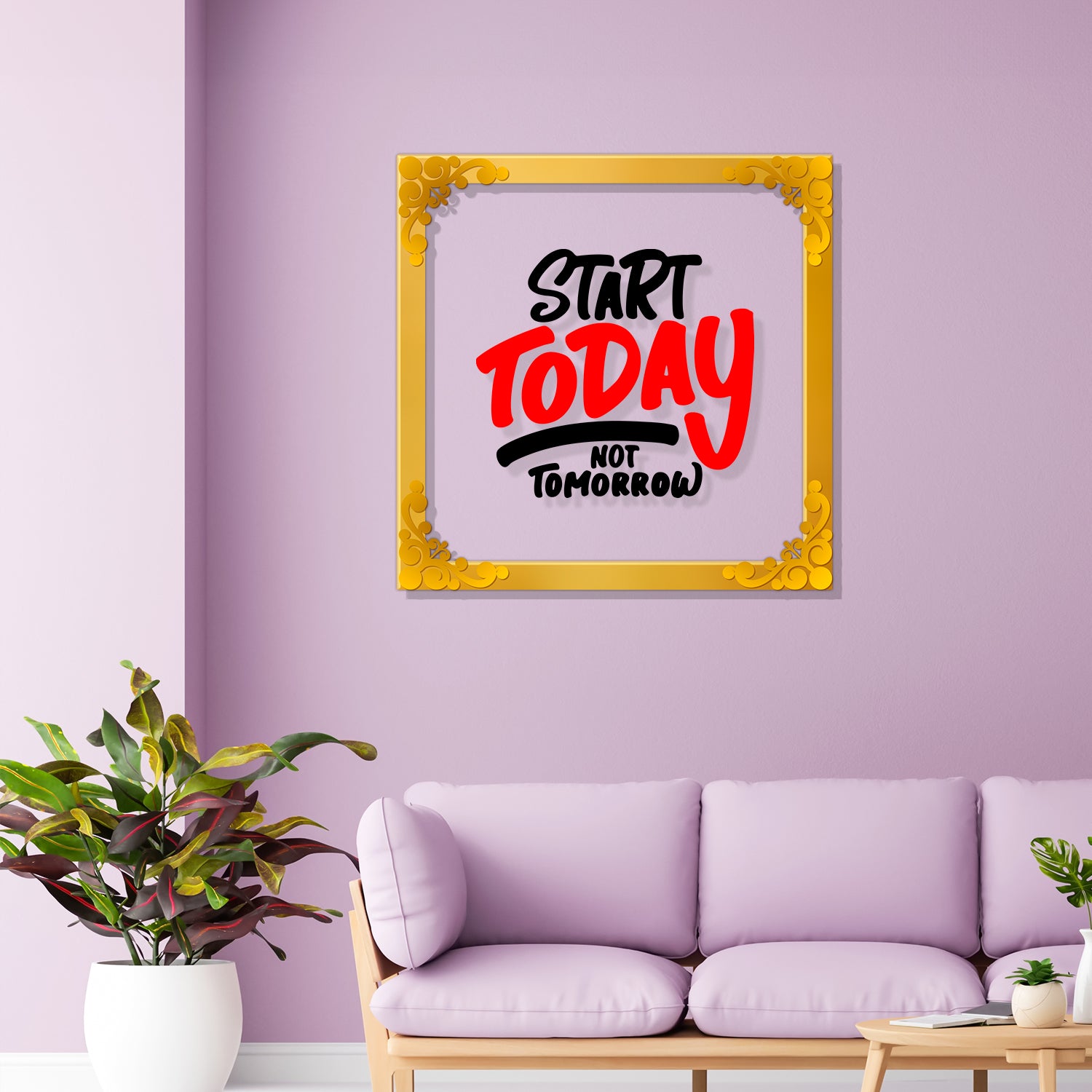 Start today not tomorrow Golden Plaque for Gifting, Wall Decor Clear UV print with Golden Border-16