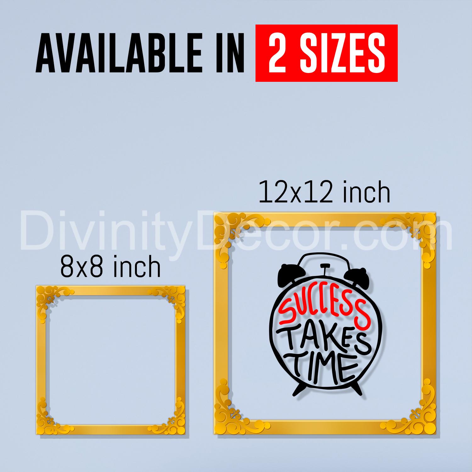 Success takes time Golden Plaque for Gifting, Wall Decor Clear UV print with Golden Border-172