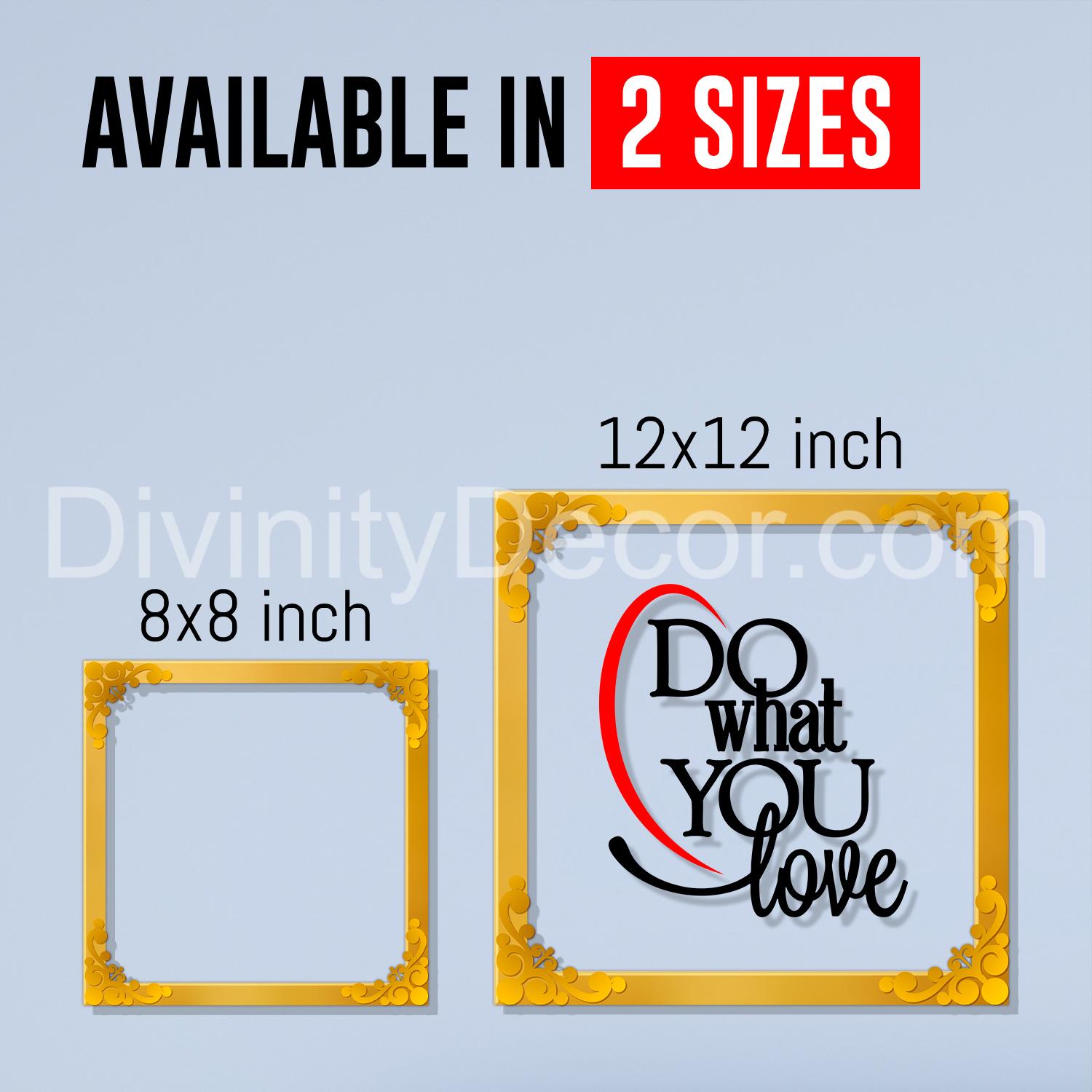 Do what you love Golden Plaque for Gifting, Wall Decor Clear UV print with Golden Border-174