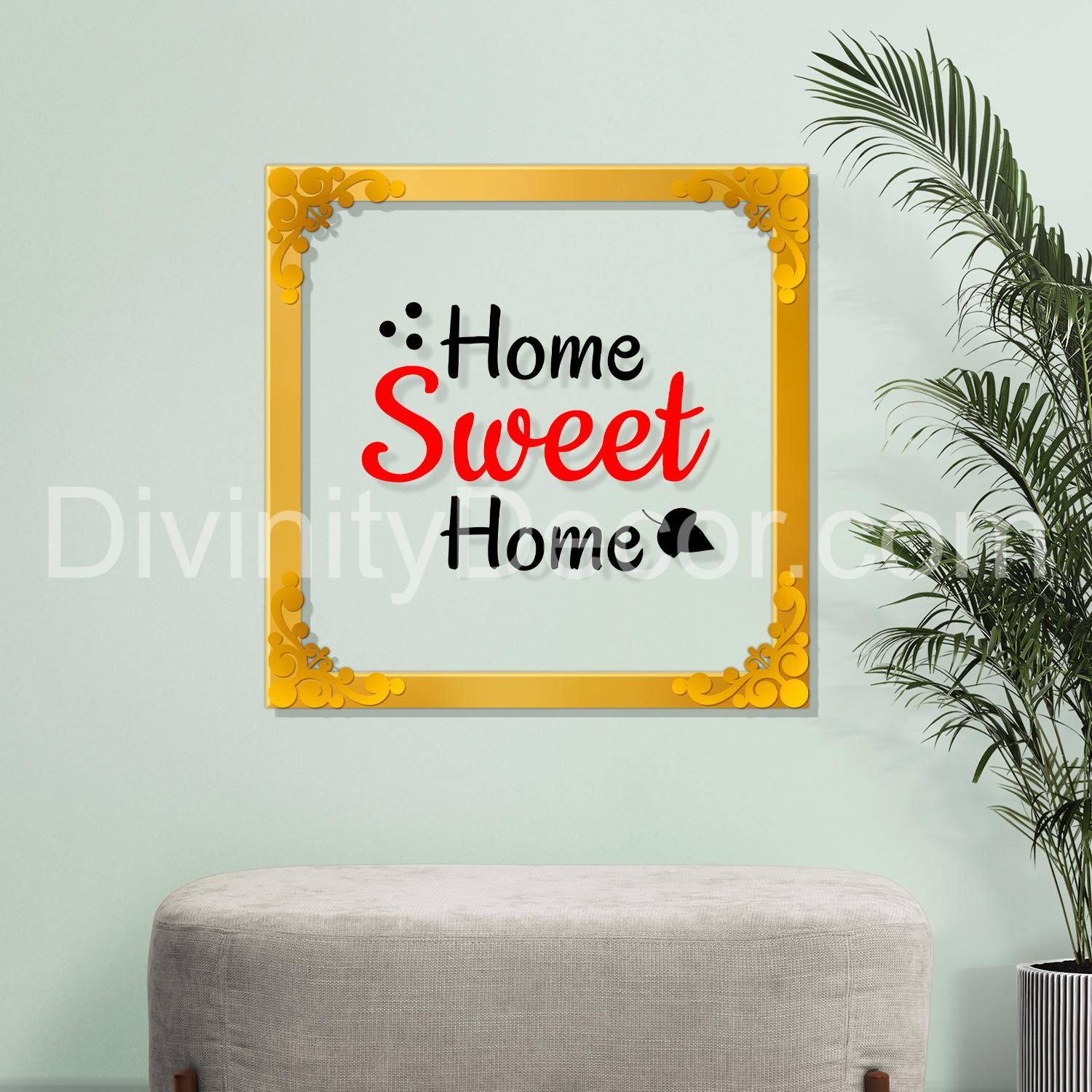 Home sweet home Golden Plaque for Gifting, Wall Decor Clear UV print with Golden Border-179