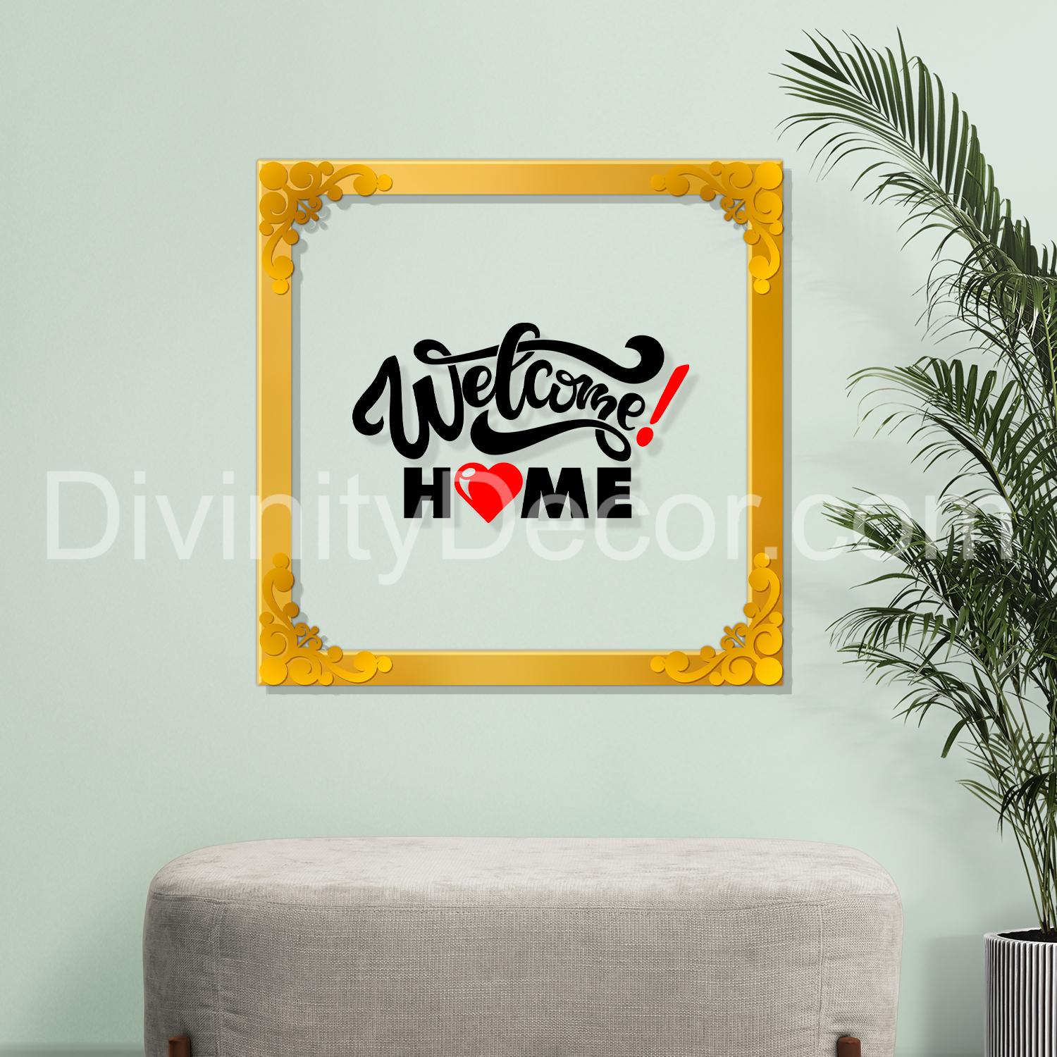 Welcome home Golden Plaque for Gifting, Wall Decor Clear UV print with Golden Border-181