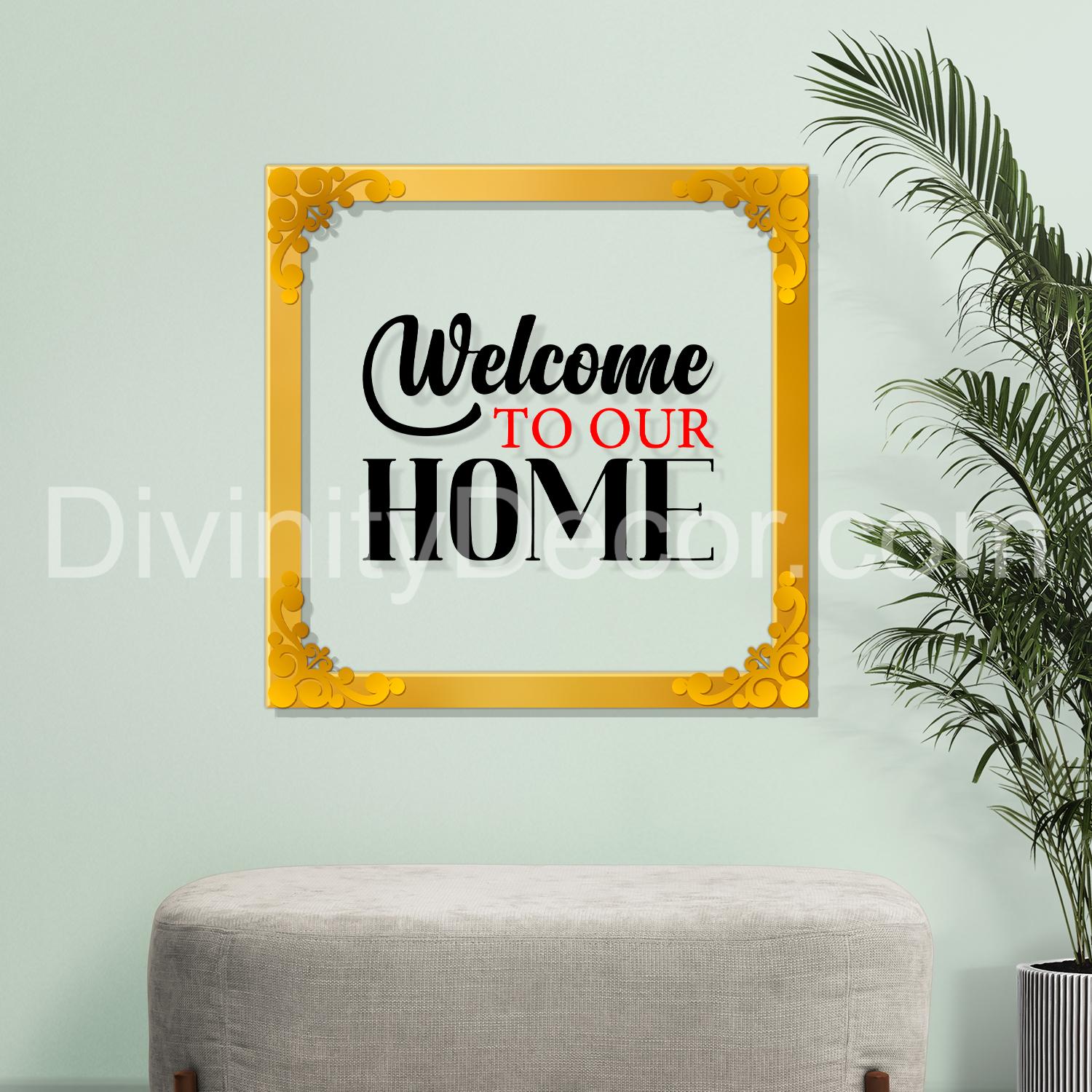 Welcome to our home Golden Plaque for Gifting, Wall Decor Clear UV print with Golden Border-183