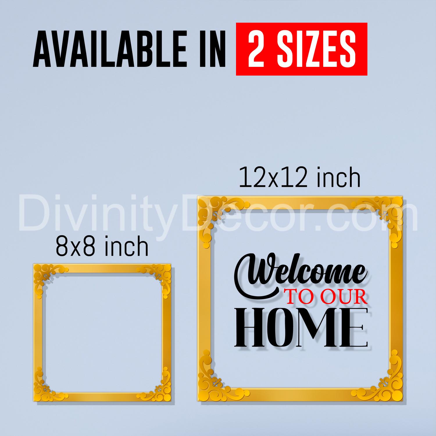 Welcome to our home Golden Plaque for Gifting, Wall Decor Clear UV print with Golden Border-183
