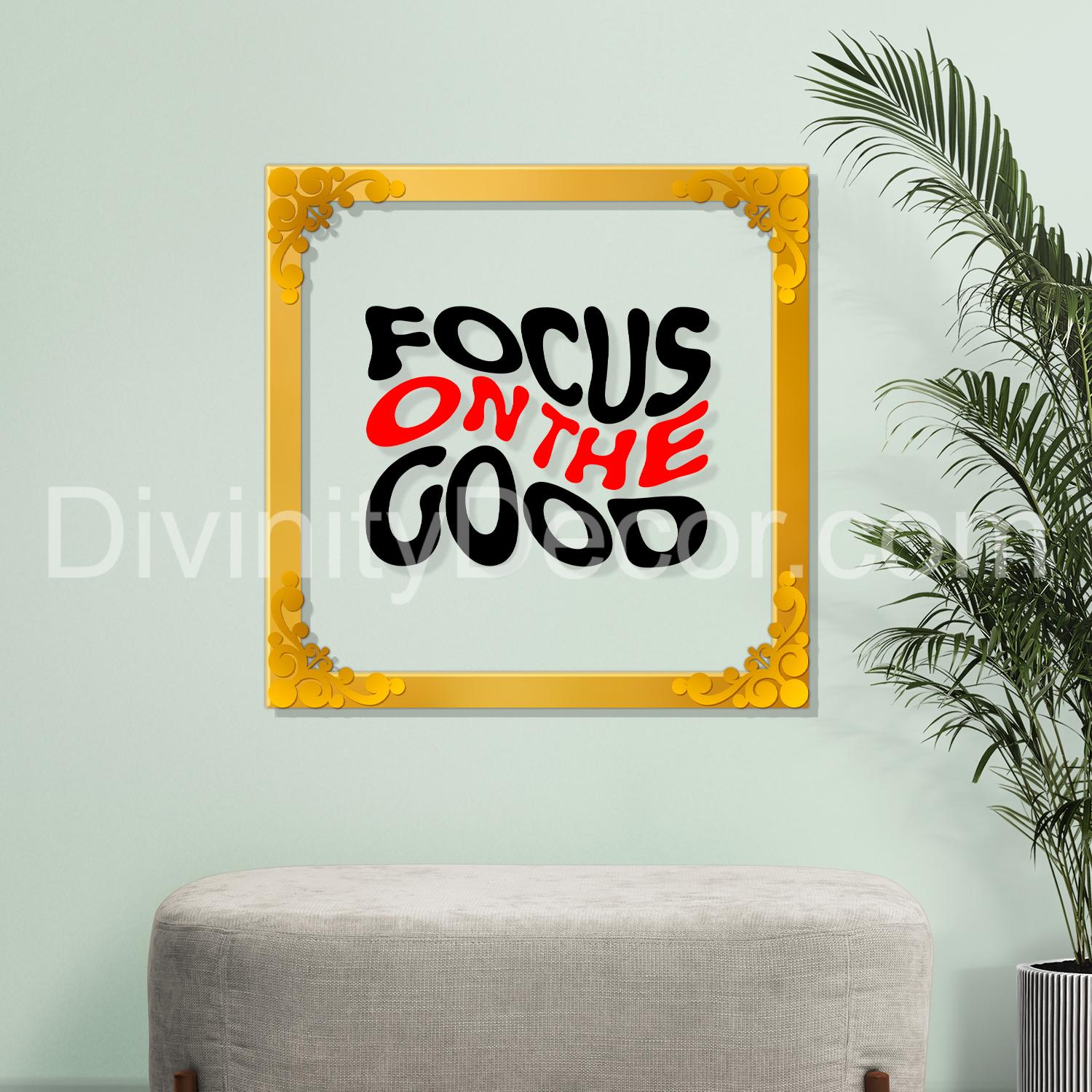 Focus on the good Golden Plaque for Gifting, Wall Decor Clear UV print with Golden Border-186