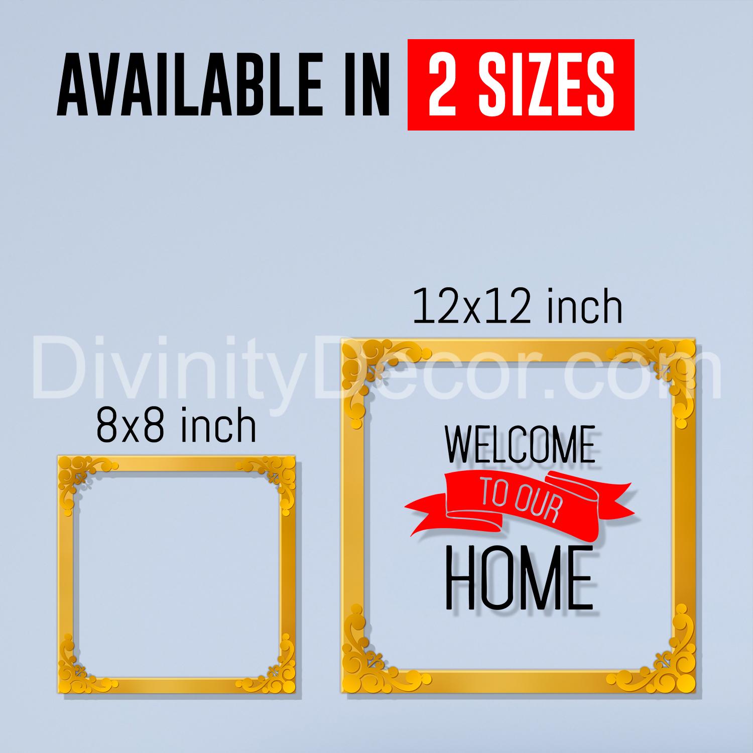 Welcome to our home Golden Plaque for Gifting, Wall Decor Clear UV print with Golden Border-191