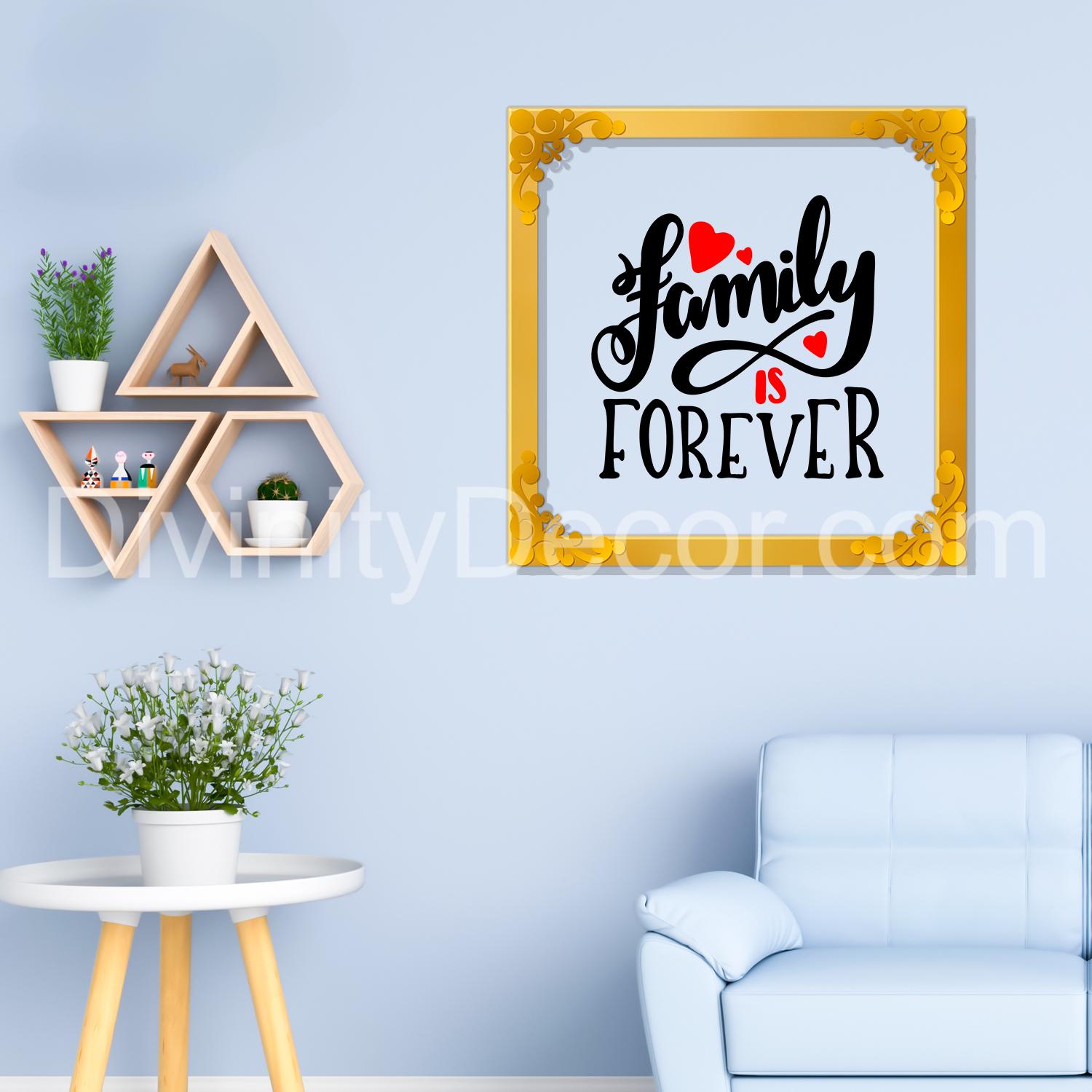 Family is forever Golden Plaque for Gifting, Wall Decor Clear UV print with Golden Border-192