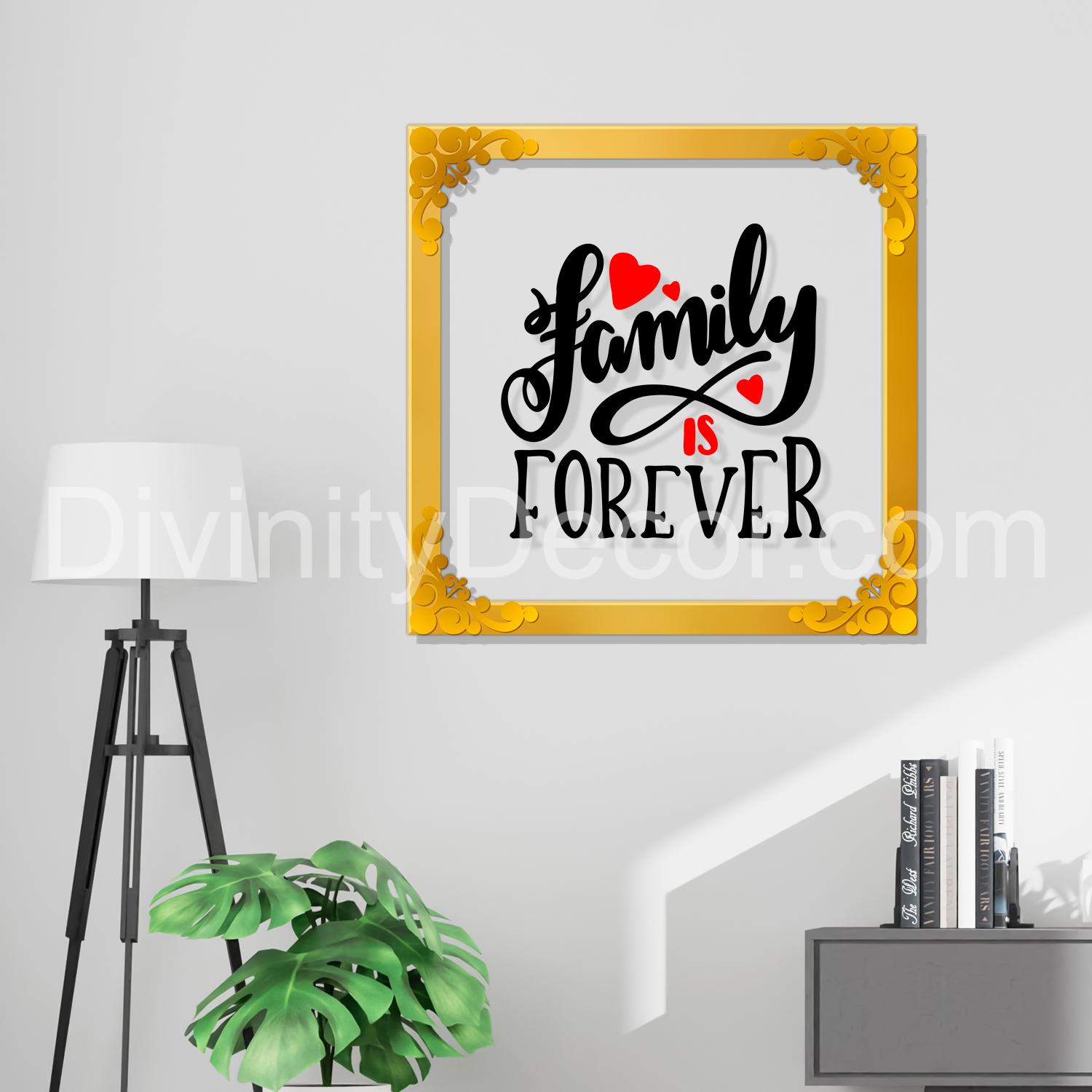 Family is forever Golden Plaque for Gifting, Wall Decor Clear UV print with Golden Border-192