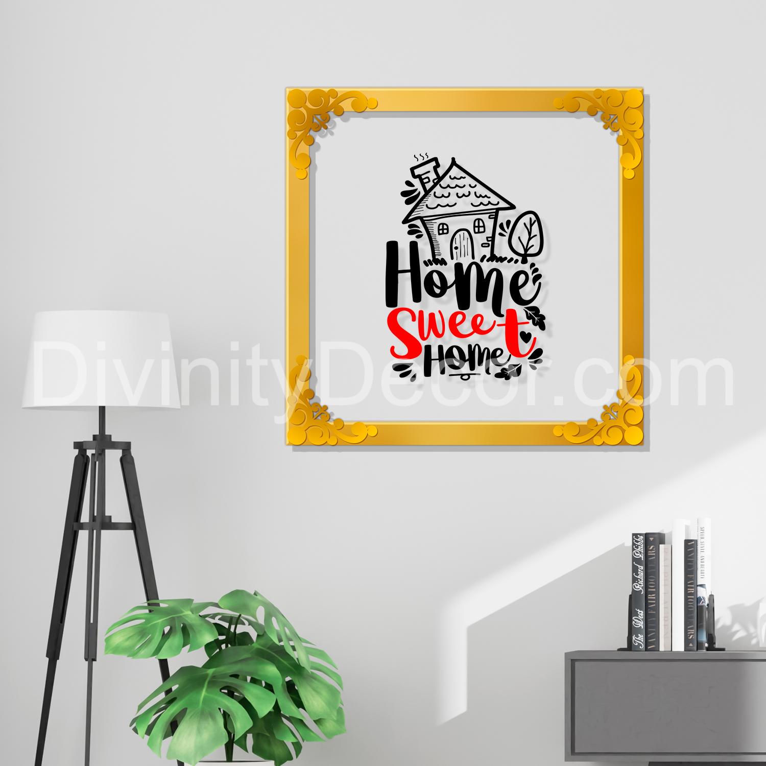 Home sweet home Golden Plaque for Gifting, Wall Decor Clear UV print with Golden Border-196