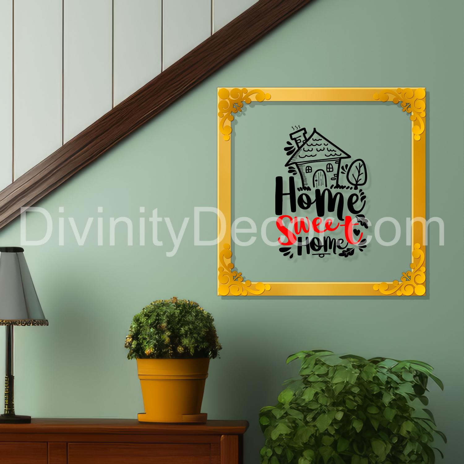 Home sweet home Golden Plaque for Gifting, Wall Decor Clear UV print with Golden Border-196