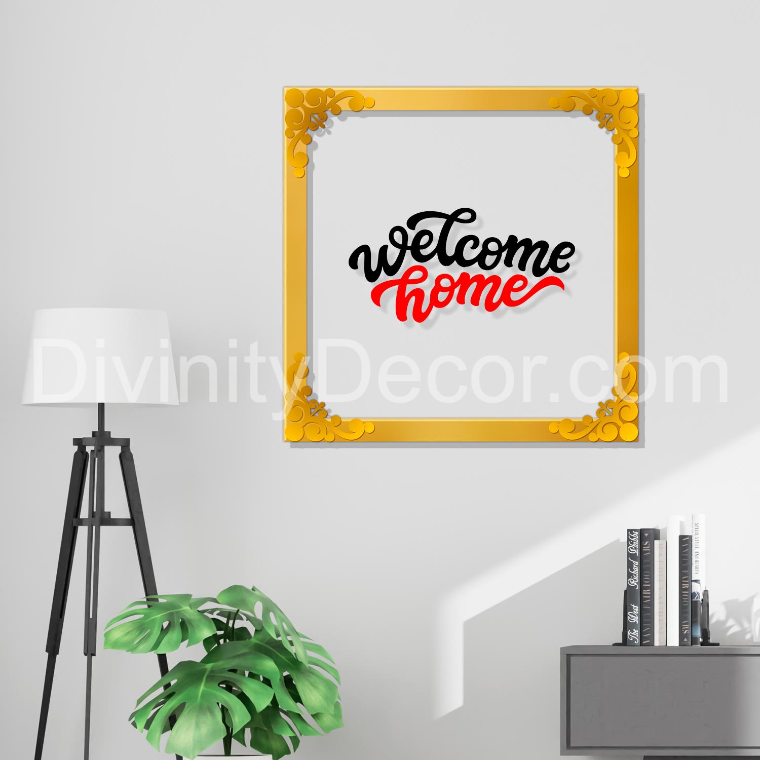 Welcome home Golden Plaque for Gifting, Wall Decor Clear UV print with Golden Border-201
