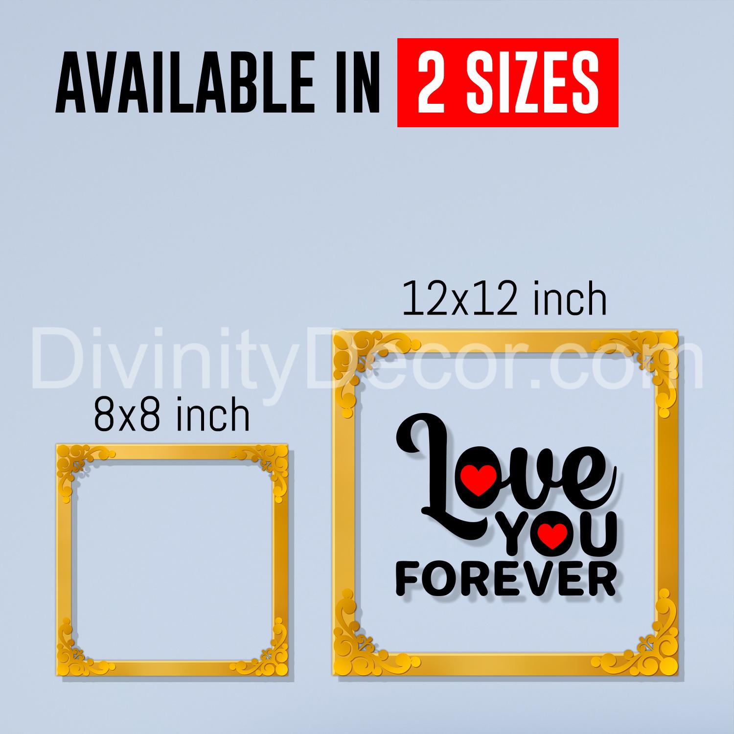 Love you forever Golden Plaque for Gifting, Wall Decor Clear UV print with Golden Border-202
