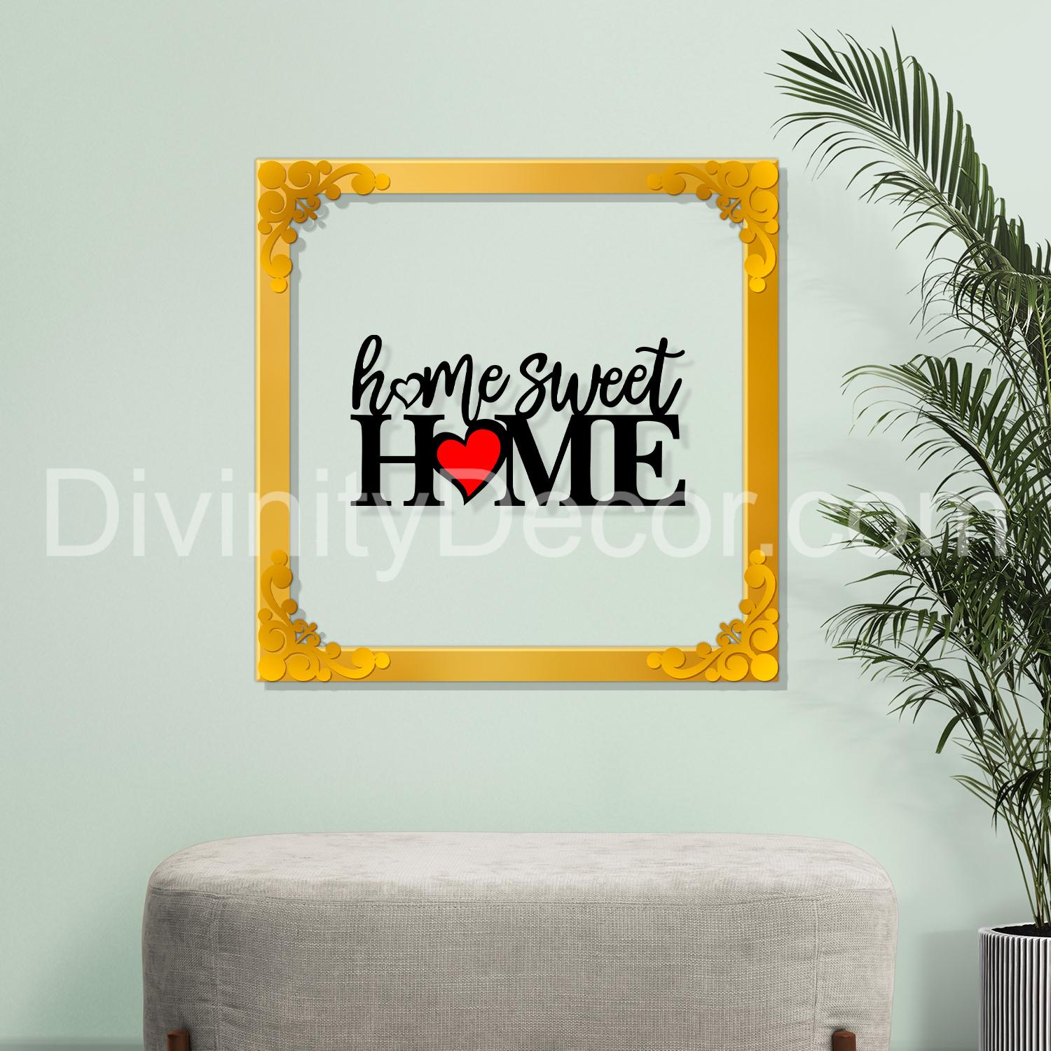 Home sweet home Golden Plaque for Gifting, Wall Décor Clear UV print with Golden Border-203