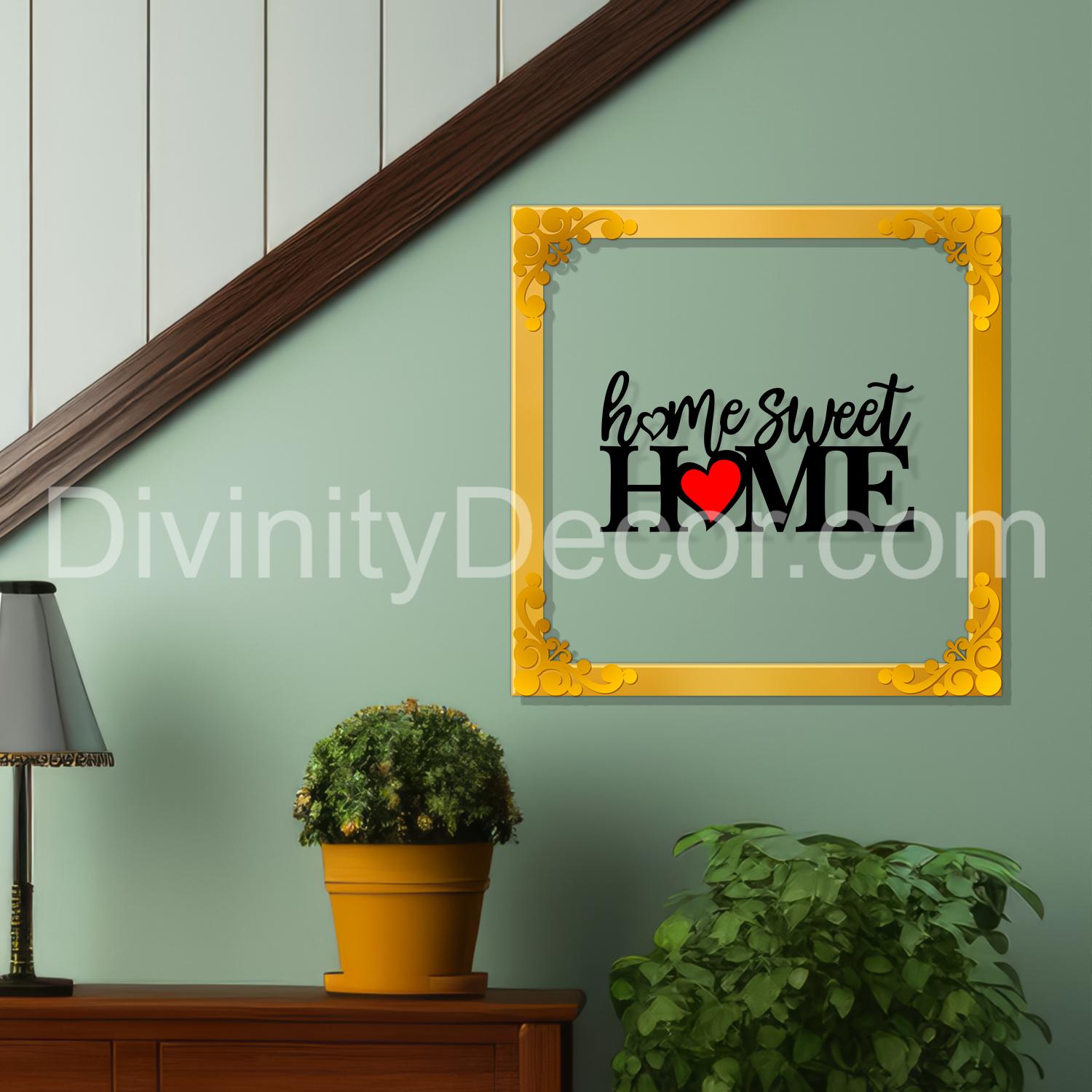 Home sweet home Golden Plaque for Gifting, Wall Décor Clear UV print with Golden Border-203