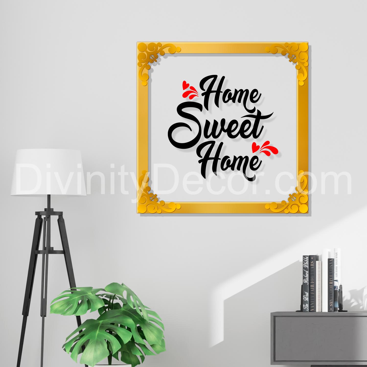 Home sweet home Golden Plaque for Gifting, Wall Décor Clear UV print with Golden Border-204