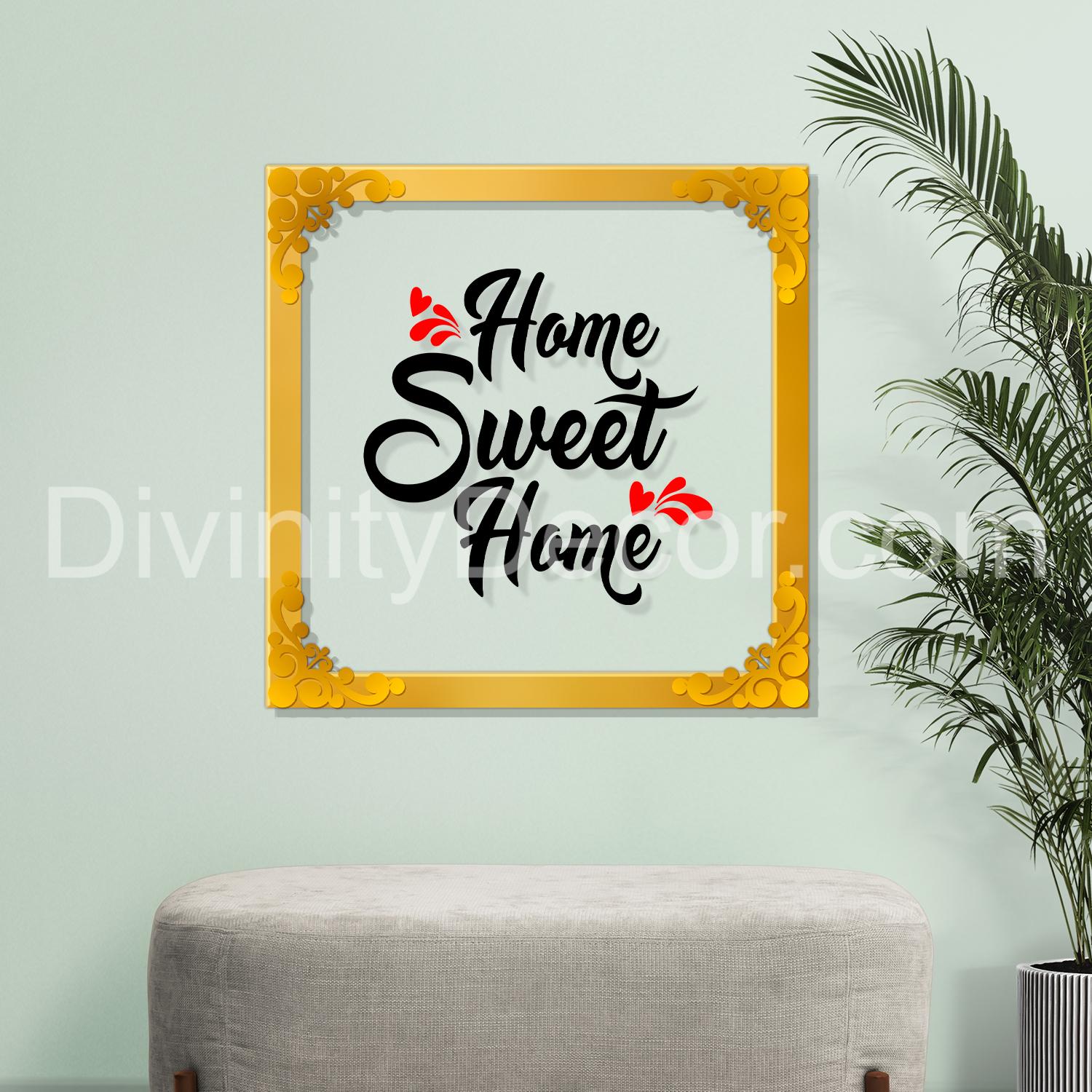 Home sweet home Golden Plaque for Gifting, Wall Décor Clear UV print with Golden Border-204