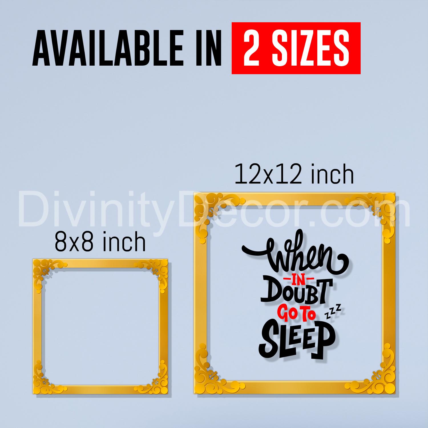 When in doubt go to sleep Golden Plaque for Gifting, Wall Décor Clear UV print with Golden Border-208